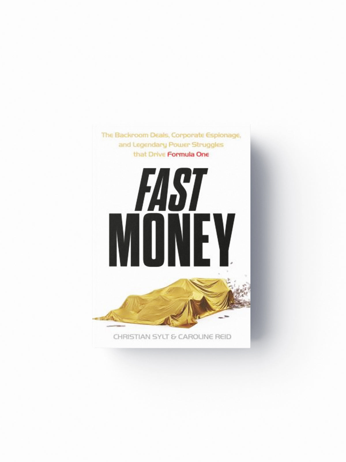 Fast Money by Caroline Reid; Christian Sylt; 9781399723480