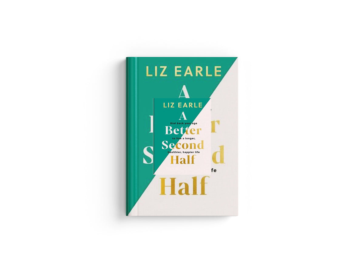 A Better Second Half by Liz Earle; 9781399723671