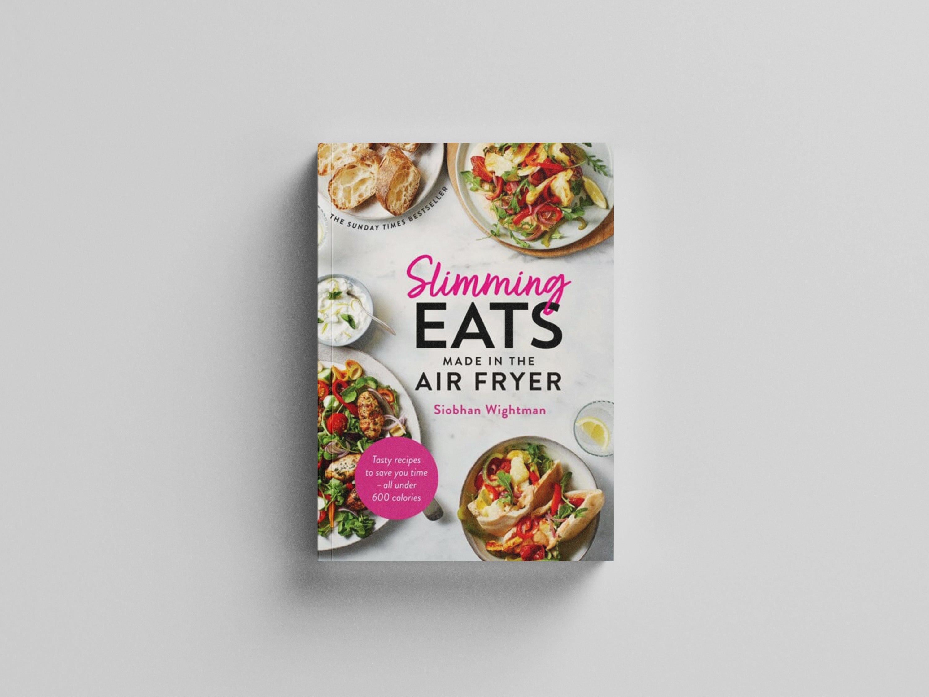 Slimming Eats Made in the Air Fryer by Siobhan Wightman; 9781399724661