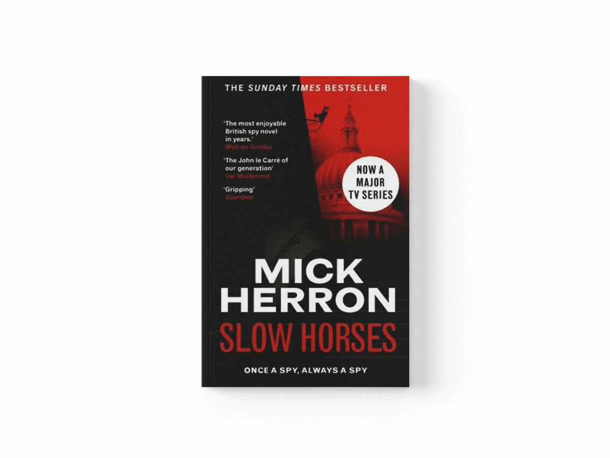 Slow Horses by Mick Herron; 9781399803052