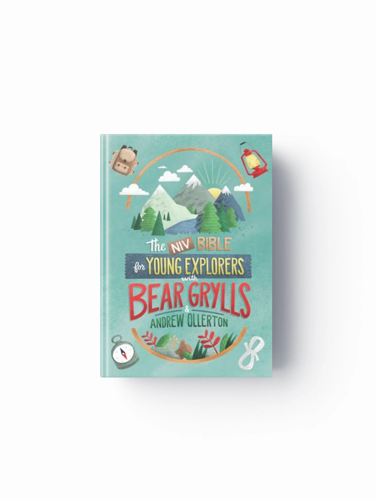 NIV Bible for Young Explorers with Bear Grylls and Andrew Ollerton by Andrew Ollerton; Bear Grylls; 9781399806770