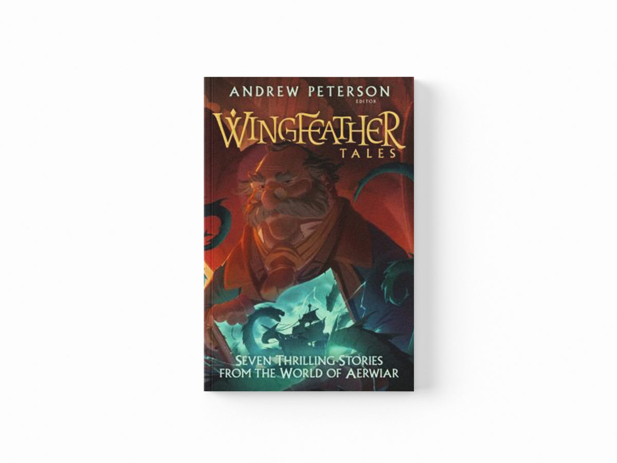 Wingfeather Tales by Andrew Peterson; 9781399807012