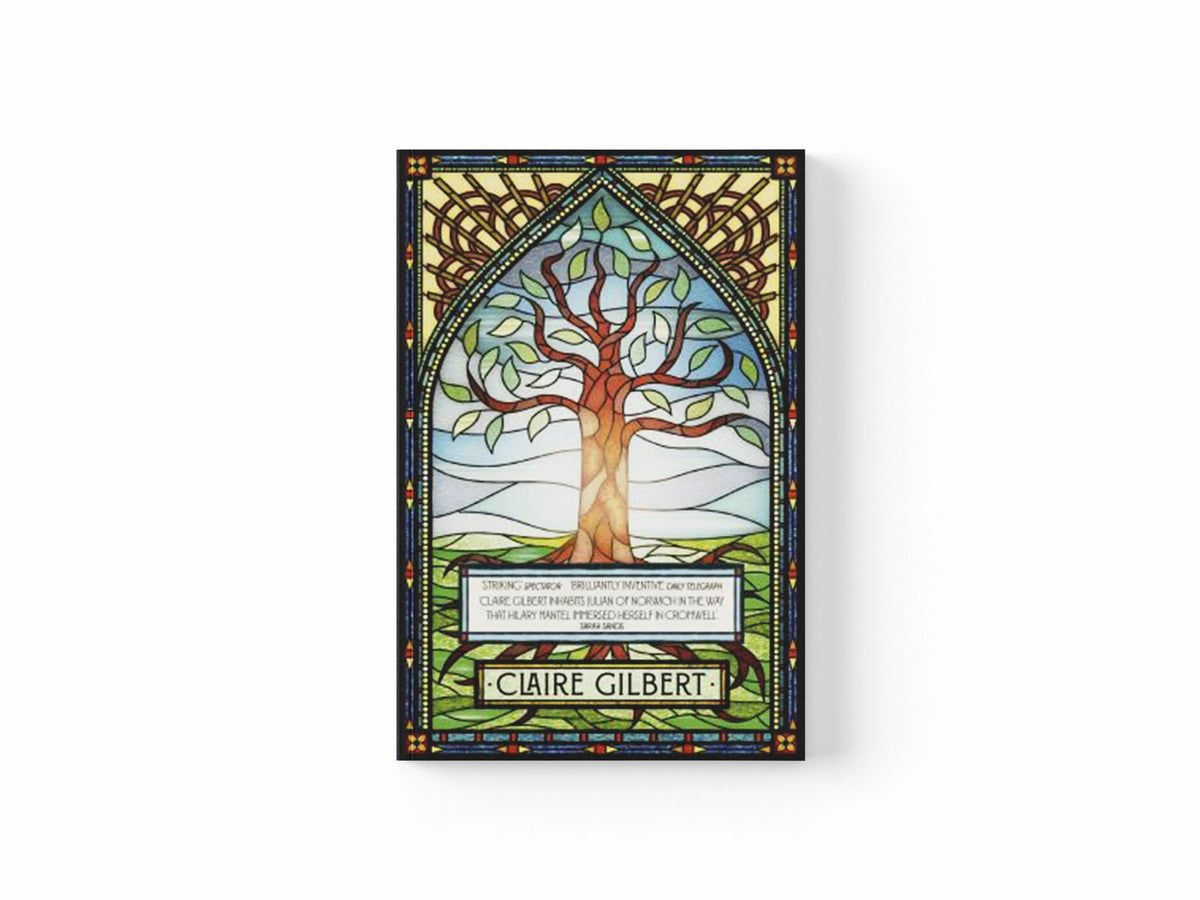 I, Julian: The fictional autobiography of Julian of Norwich by Claire Gilbert; 9781399807548