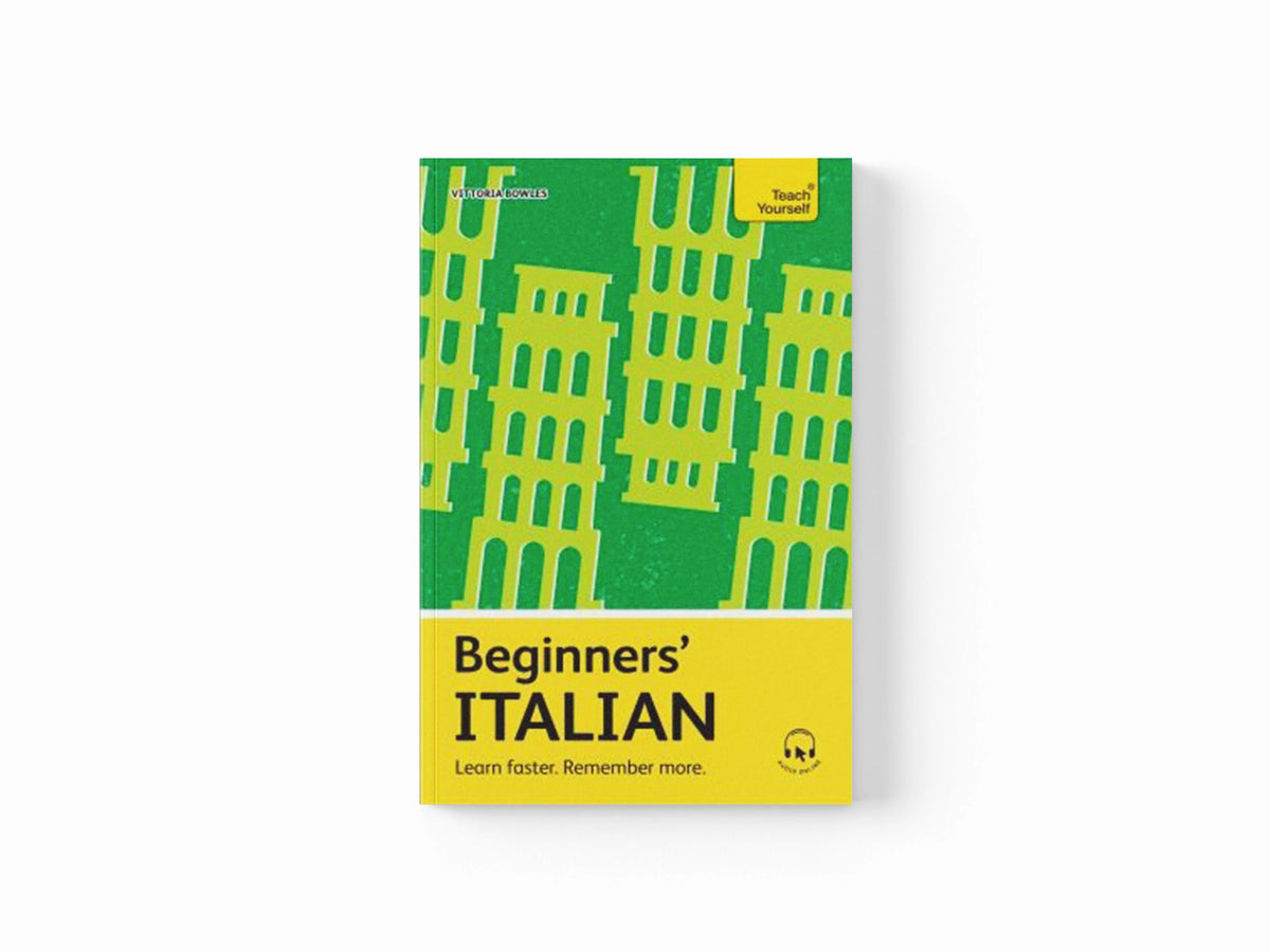 Beginners’ Italian by Vittoria Bowles; 9781399812528