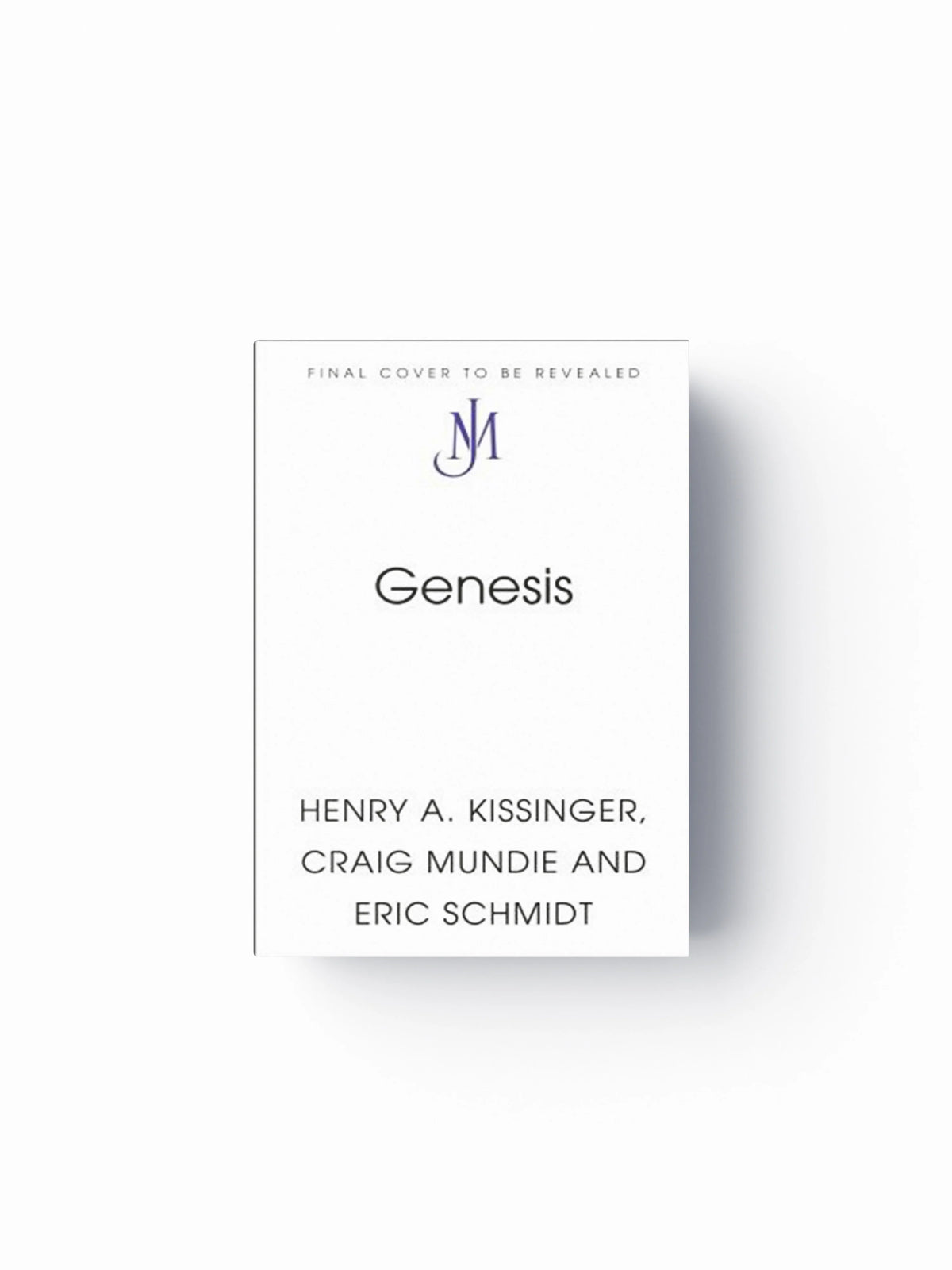Genesis by Mundie, Craig; Kissinger, Henry A.; Schmidt, Eric, III; 9781399819107