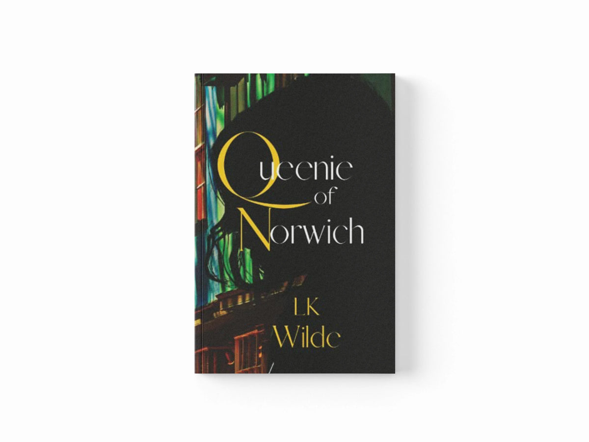 Queenie of Norwich by Lk Wilde; 9781399913539