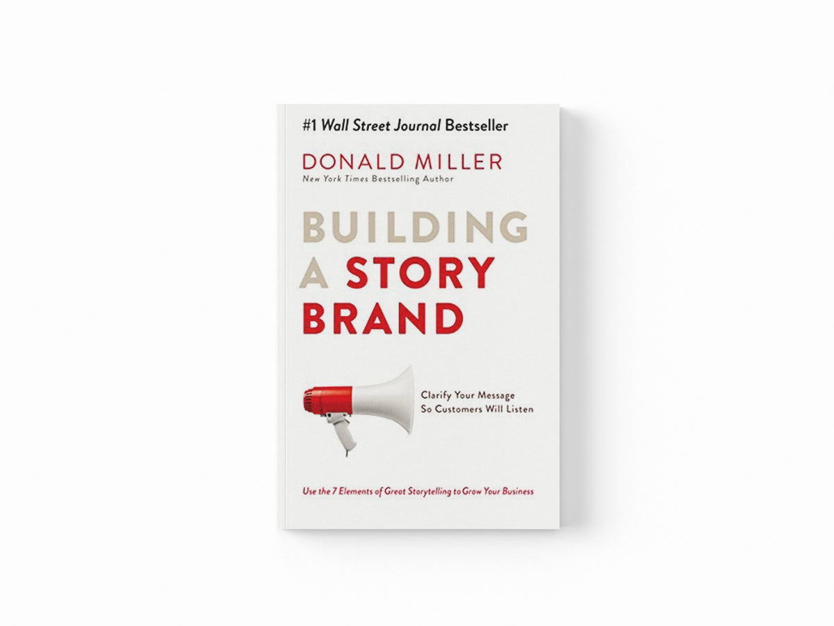 Building a StoryBrand by Donald Miller; 9781400201839