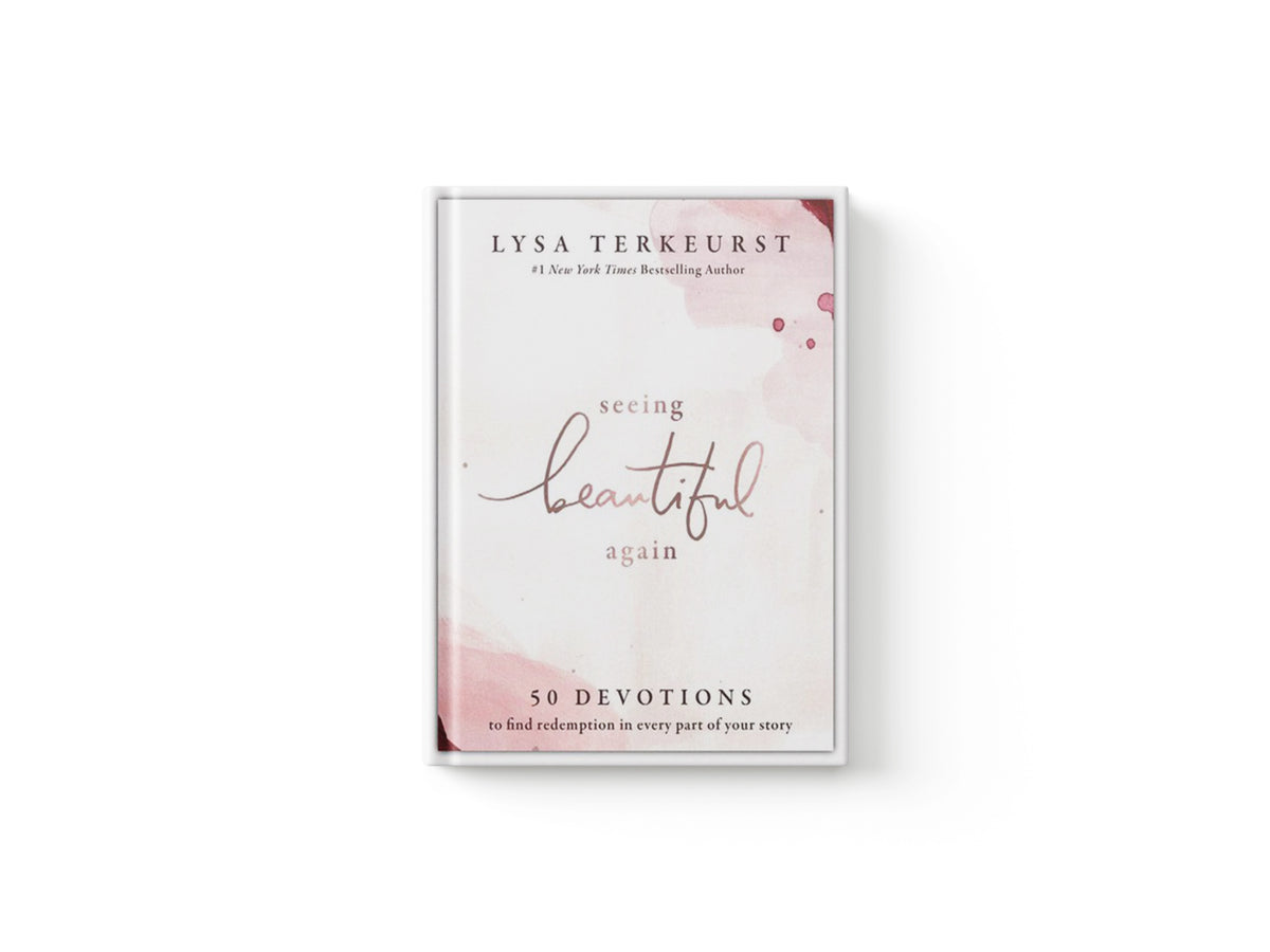 Seeing Beautiful Again by Lysa TerKeurst; 9781400218912