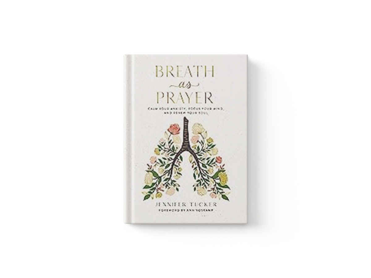 Breath as Prayer by Jennifer Tucker; 9781400234585