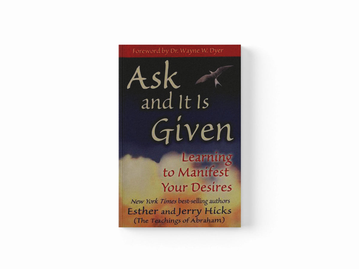 Ask and It is Given by Esther Hicks; Jerry Hicks; 9781401904593