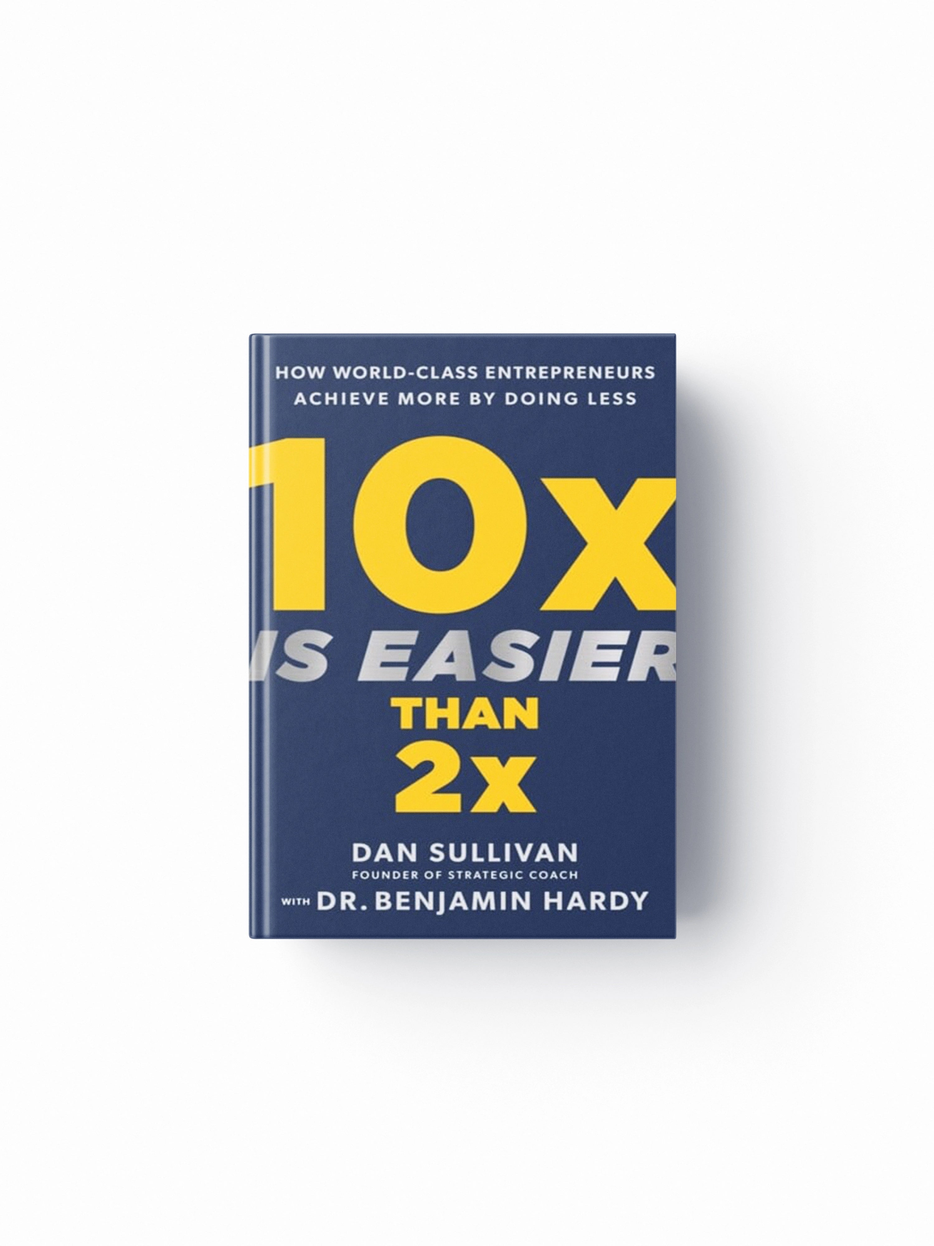 10x Is Easier Than 2x
