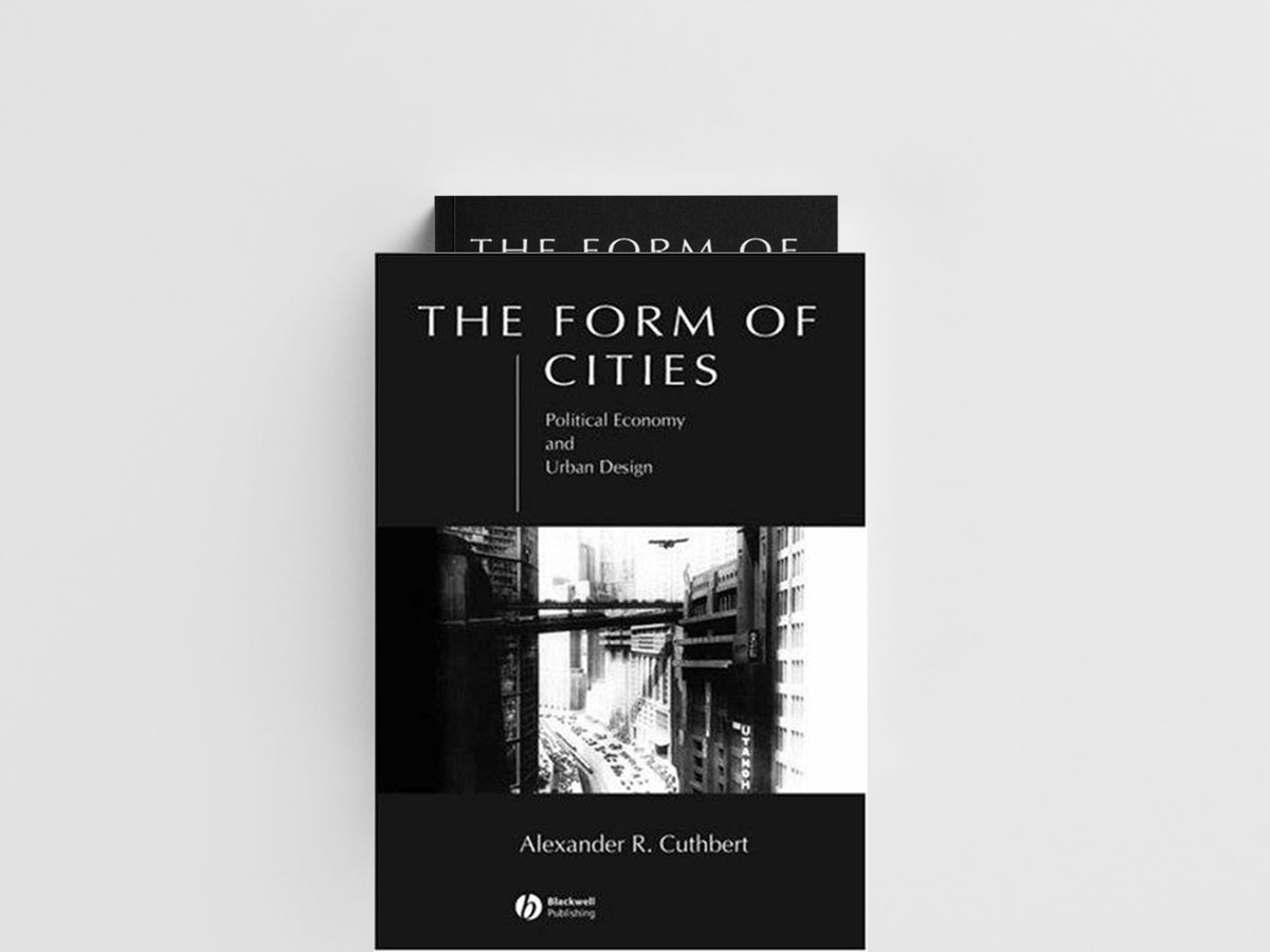 The Form of Cities by Alexander R.  Cuthbert; 9781405116404