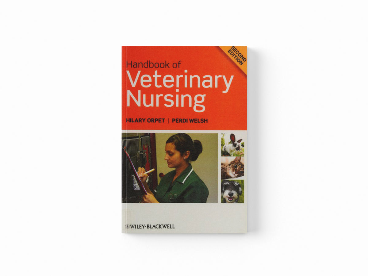 Handbook of Veterinary Nursing by Hilary  Orpet; Perdi  Welsh; 9781405145534