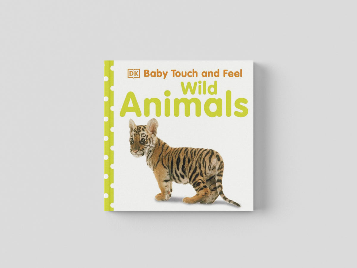 Baby Touch and Feel Wild Animals by Dorling Kindersley Ltd; 9781405341226