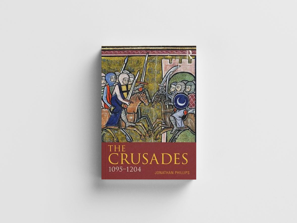 The Crusades, 1095-1197 by Jonathan Phillips; 9781405872935
