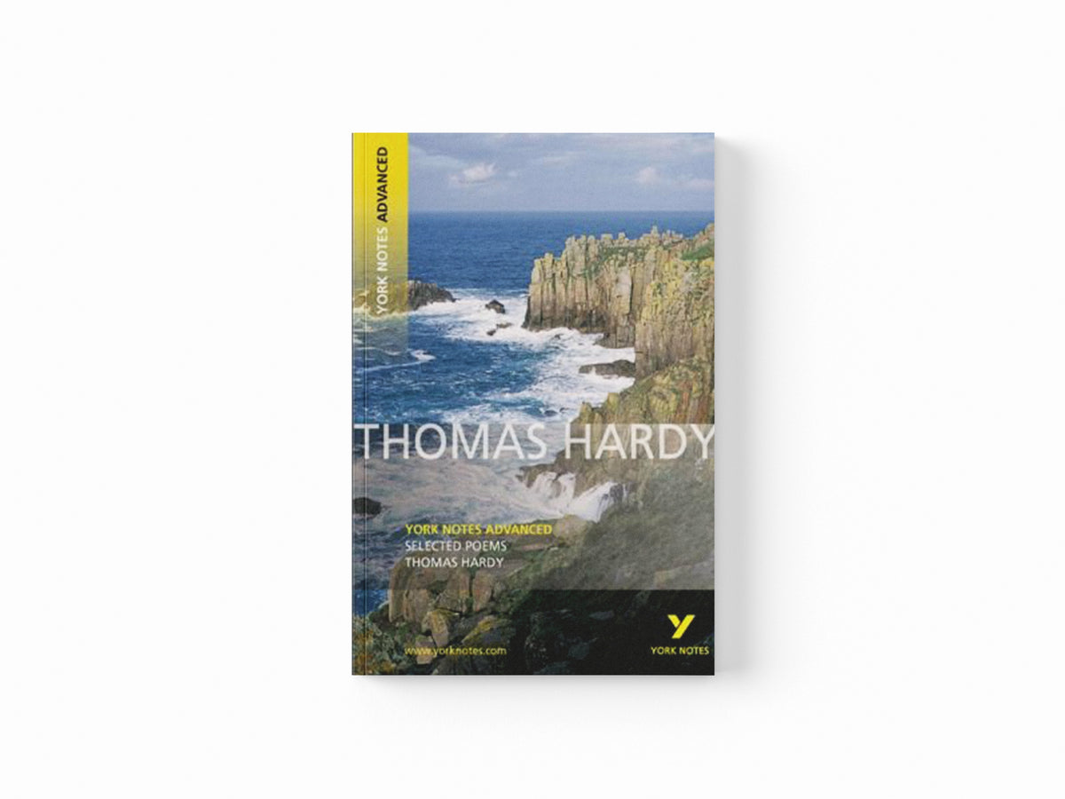 Selected Poems of Thomas Hardy (York Notes Advanced) English Literature Study Guide - for 2026, 2027 exams by Thomas Hardy; 9781405896221