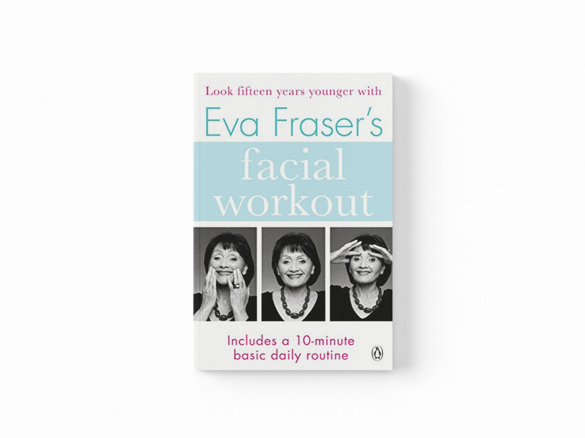 Eva Fraser's Facial Workout by Eva Fraser; 9781405933087