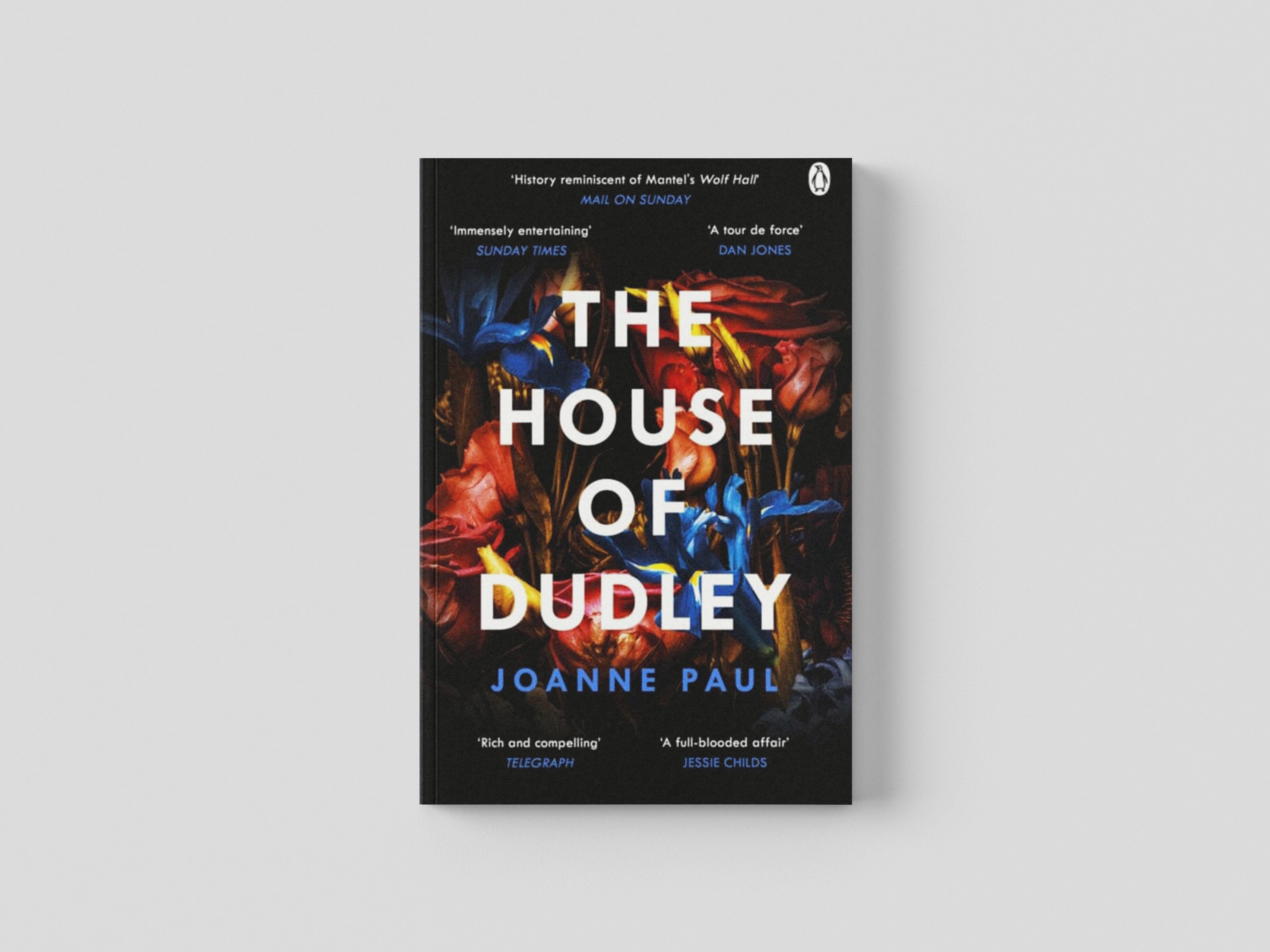 The House of Dudley by Dr Joanne Paul; 9781405937191
