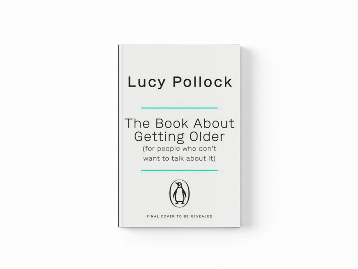 The Book About Getting Older by Lucy Pollock; 9781405944434