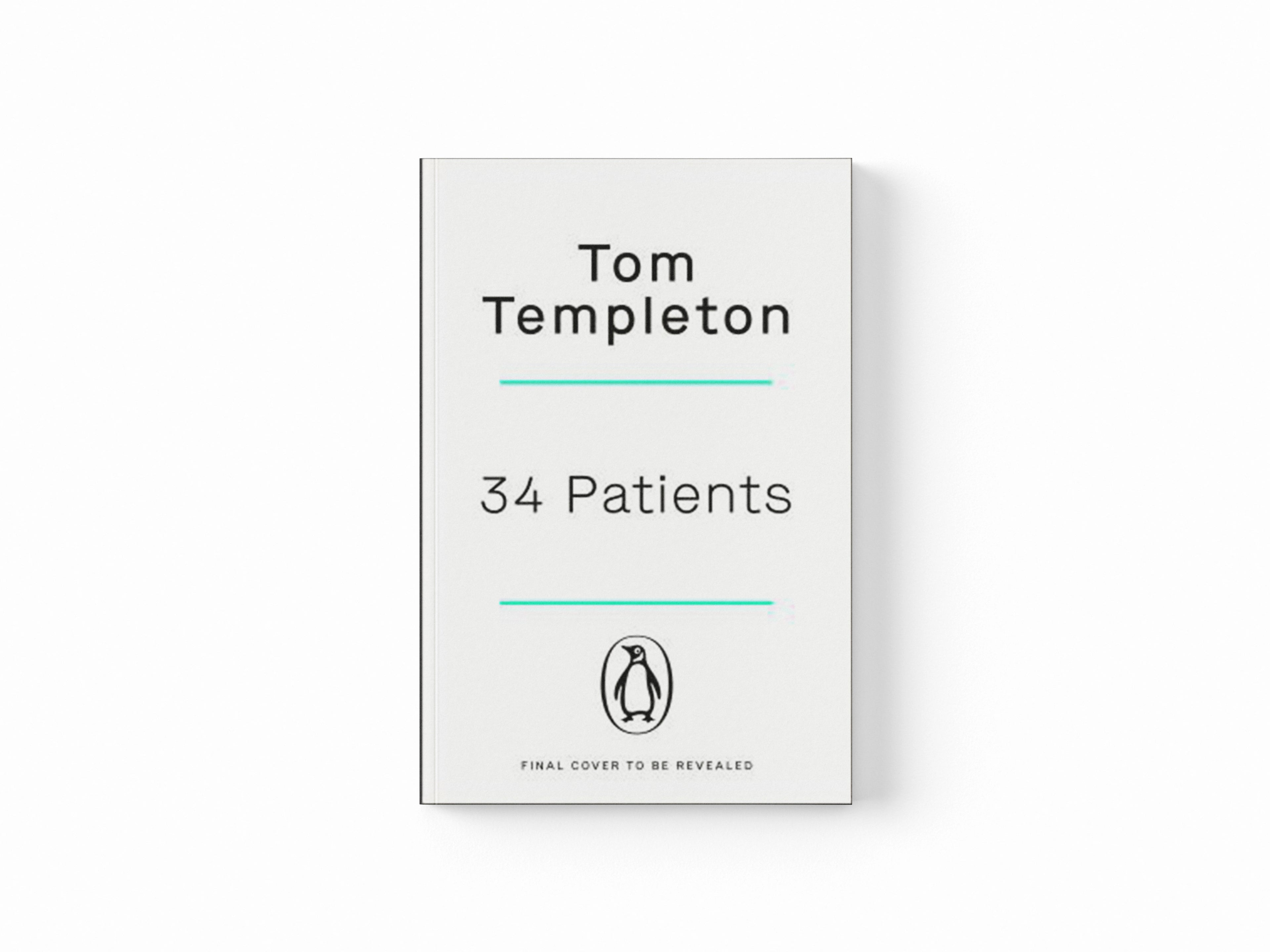 34 Patients by Tom Templeton; 9781405944670