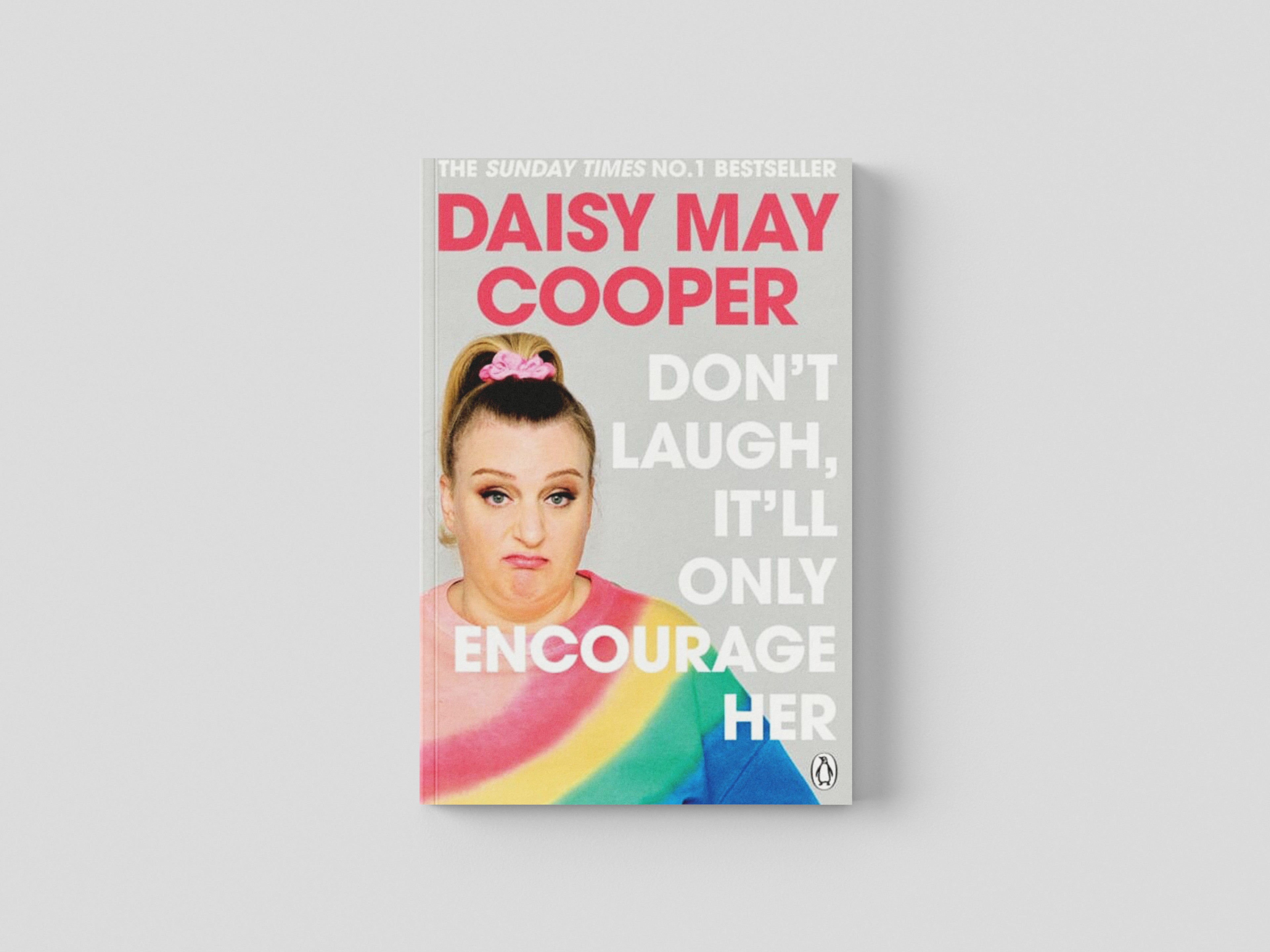 Don't Laugh, It'll Only Encourage Her by Penguin Books Ltd; 9781405949224