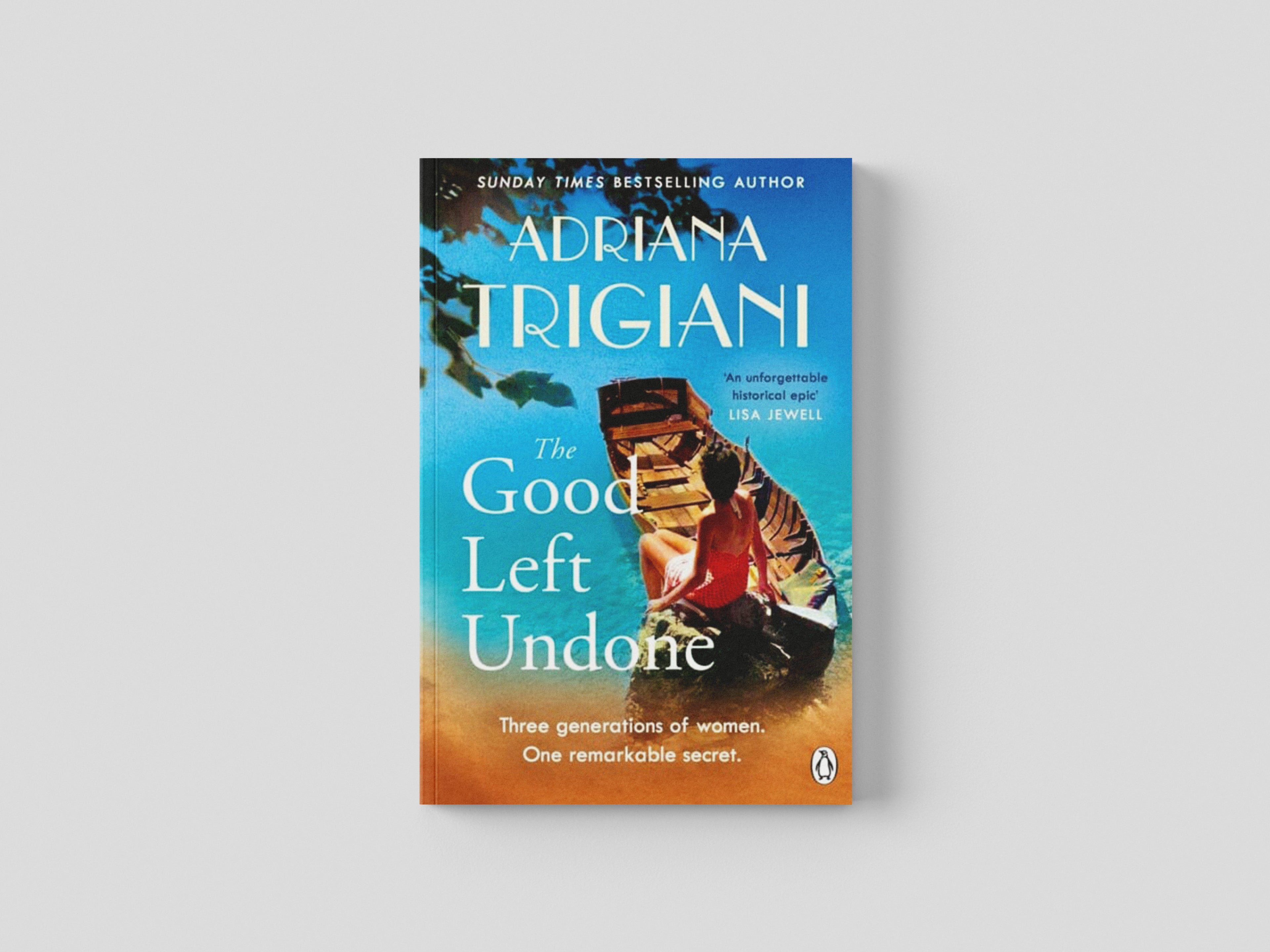 The Good Left Undone by Adriana Trigiani; 9781405952156