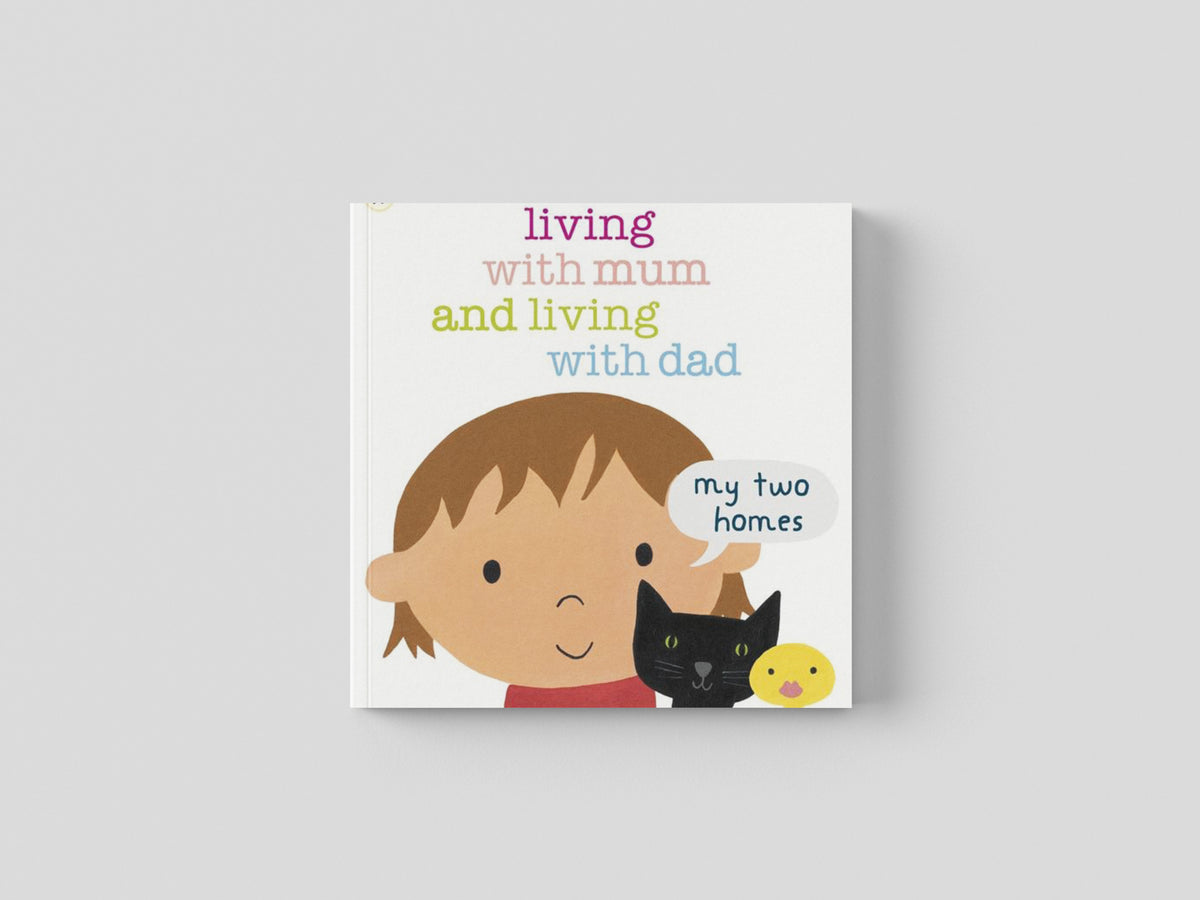 Living with Mum and Living with Dad: My Two Homes by Walker Books Ltd; 9781406341768