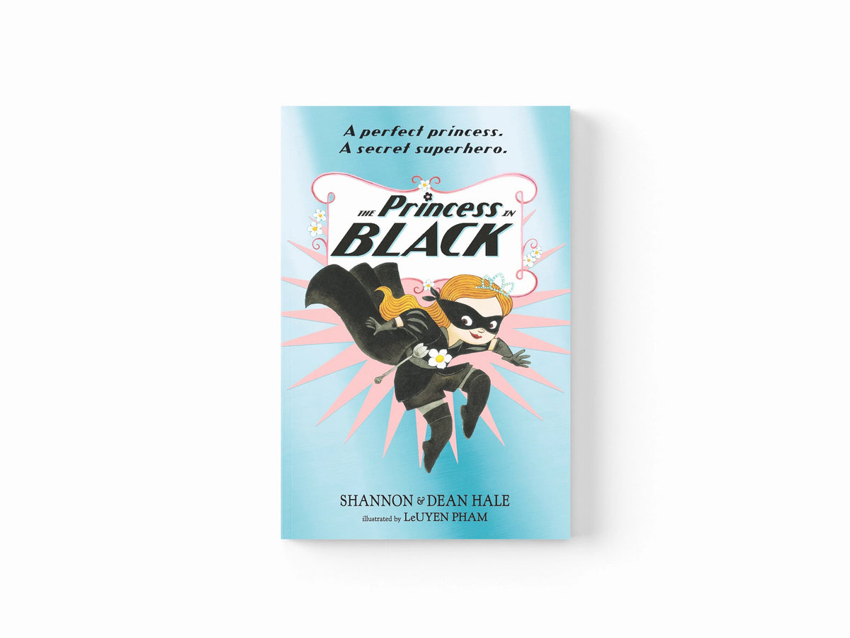 The Princess in Black by Dean Hale; Shannon Hale; 9781406376456