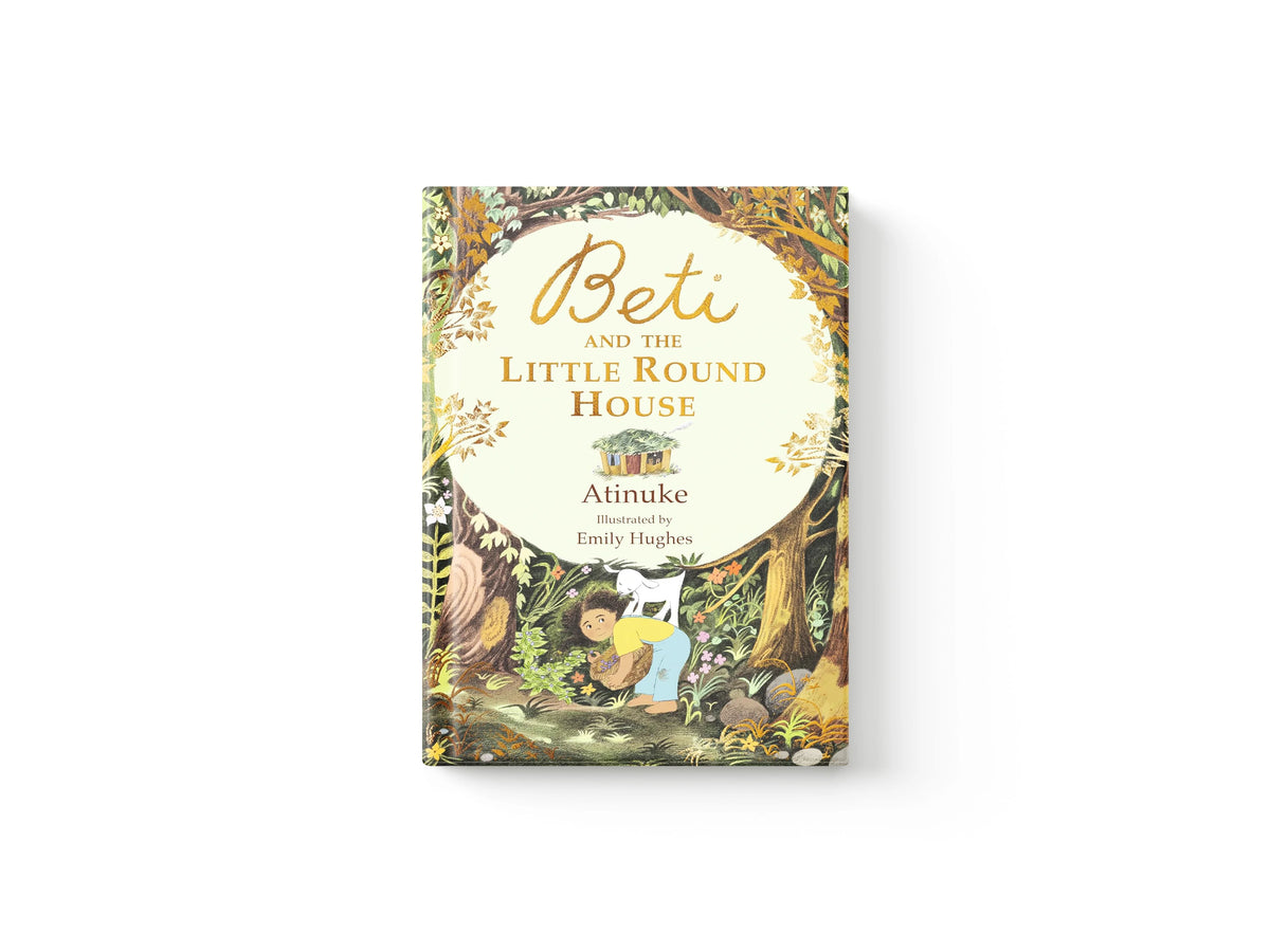 Beti and the Little Round House by Atinuke; 9781406382433
