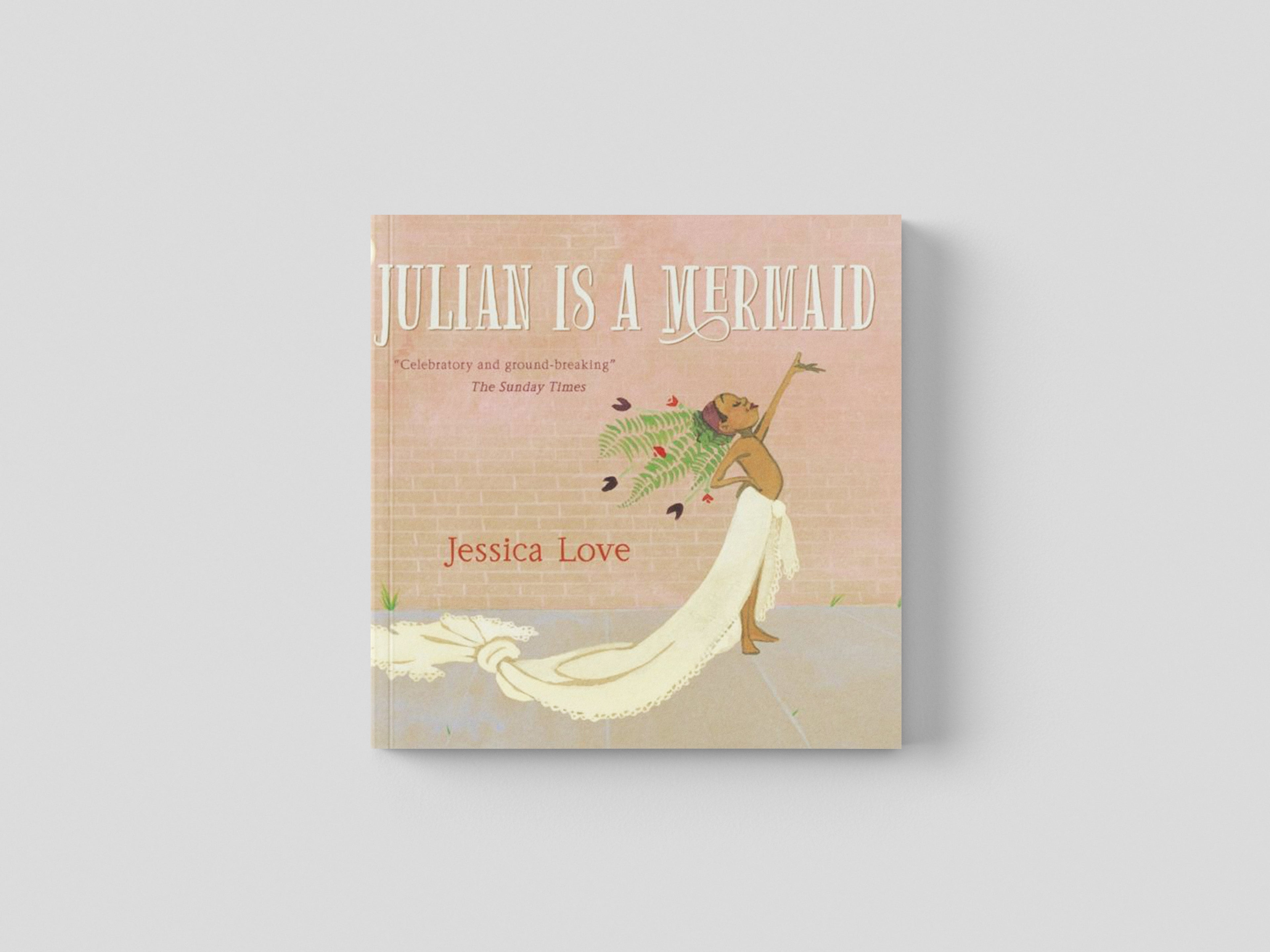 Julian Is a Mermaid by Walker Books Ltd; 9781406386424