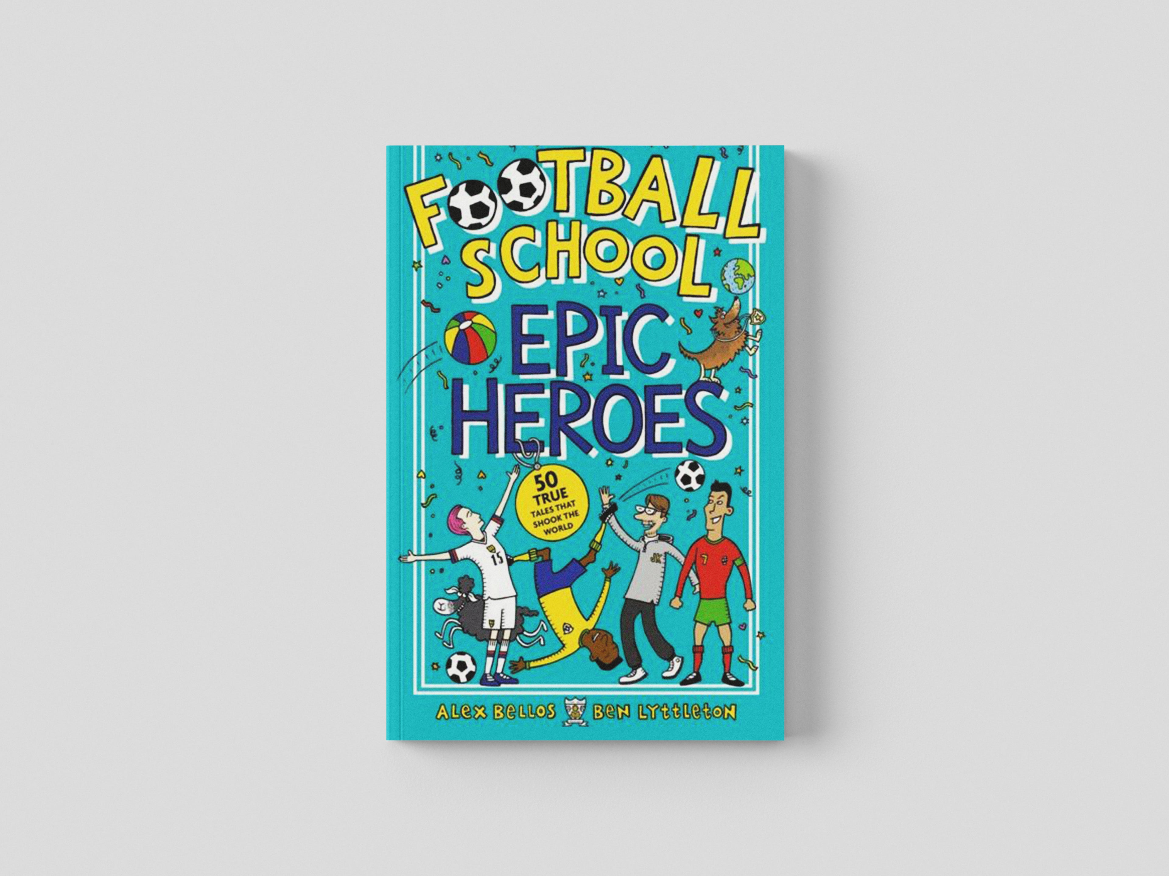 Football School Epic Heroes by Walker Books Ltd; 9781406386653