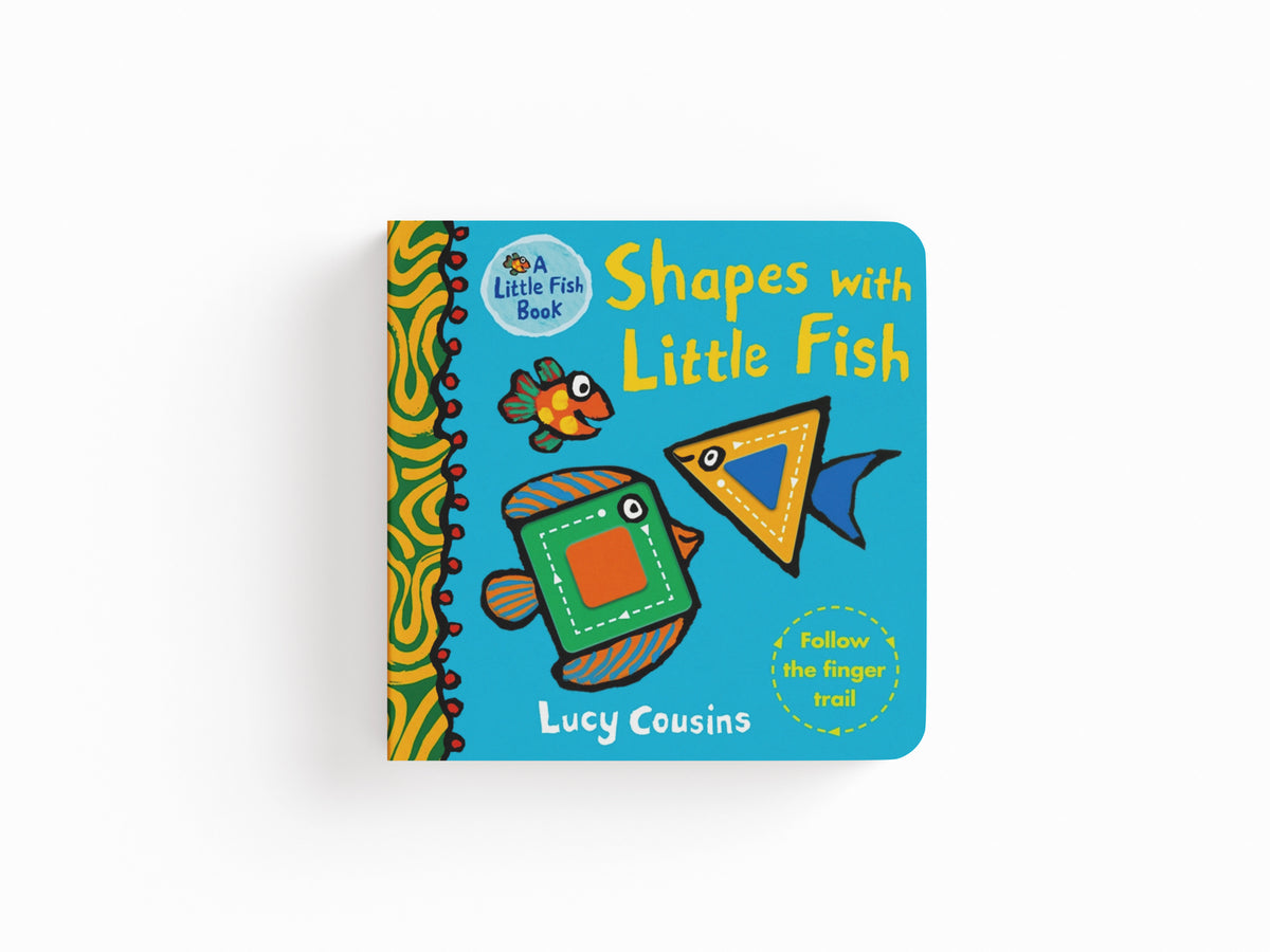 Shapes with Little Fish by Lucy Cousins; 9781406391930