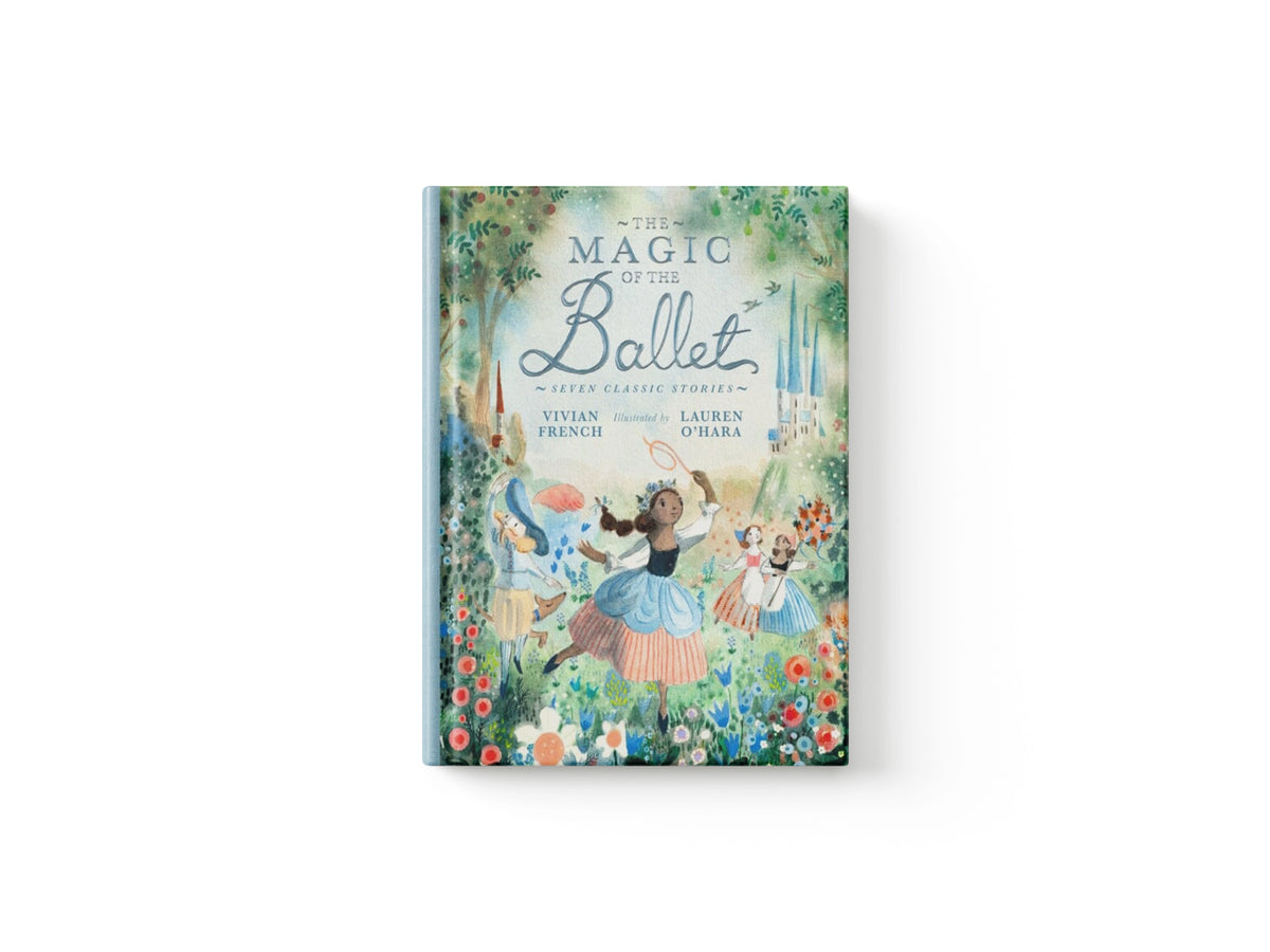 The Magic of the Ballet: Seven Classic Stories