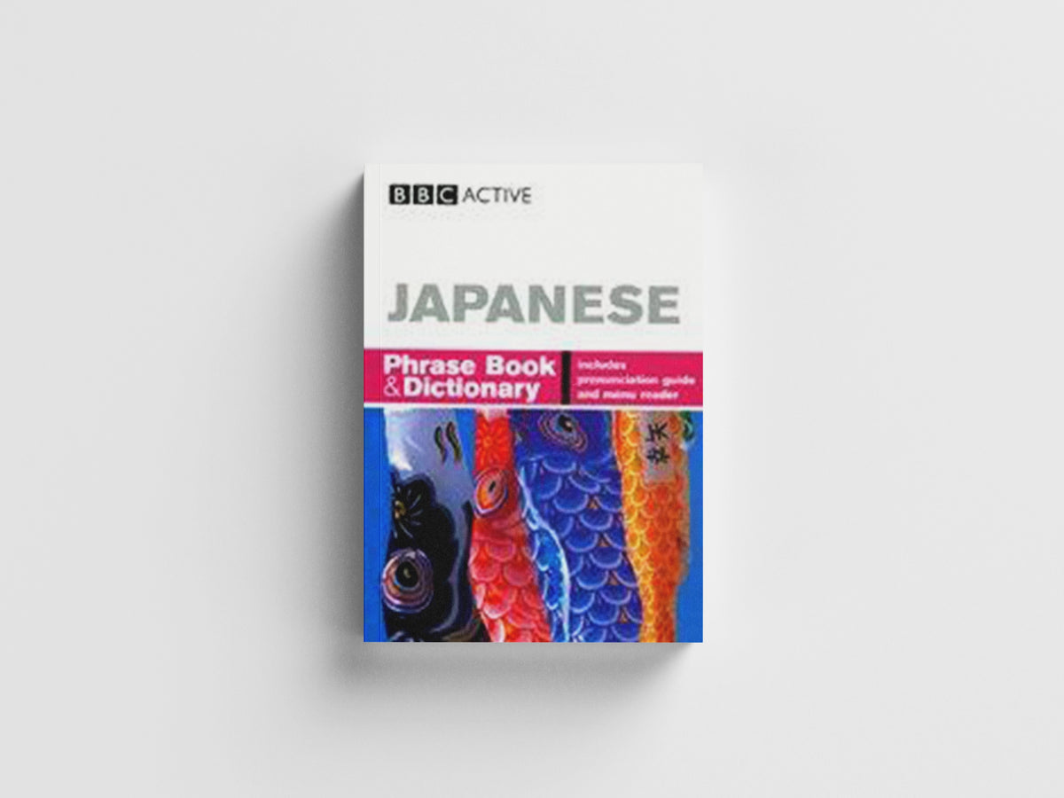 BBC Japanese Phrasebook and Dictionary by Akiko Motoyoshi; 9781406612097