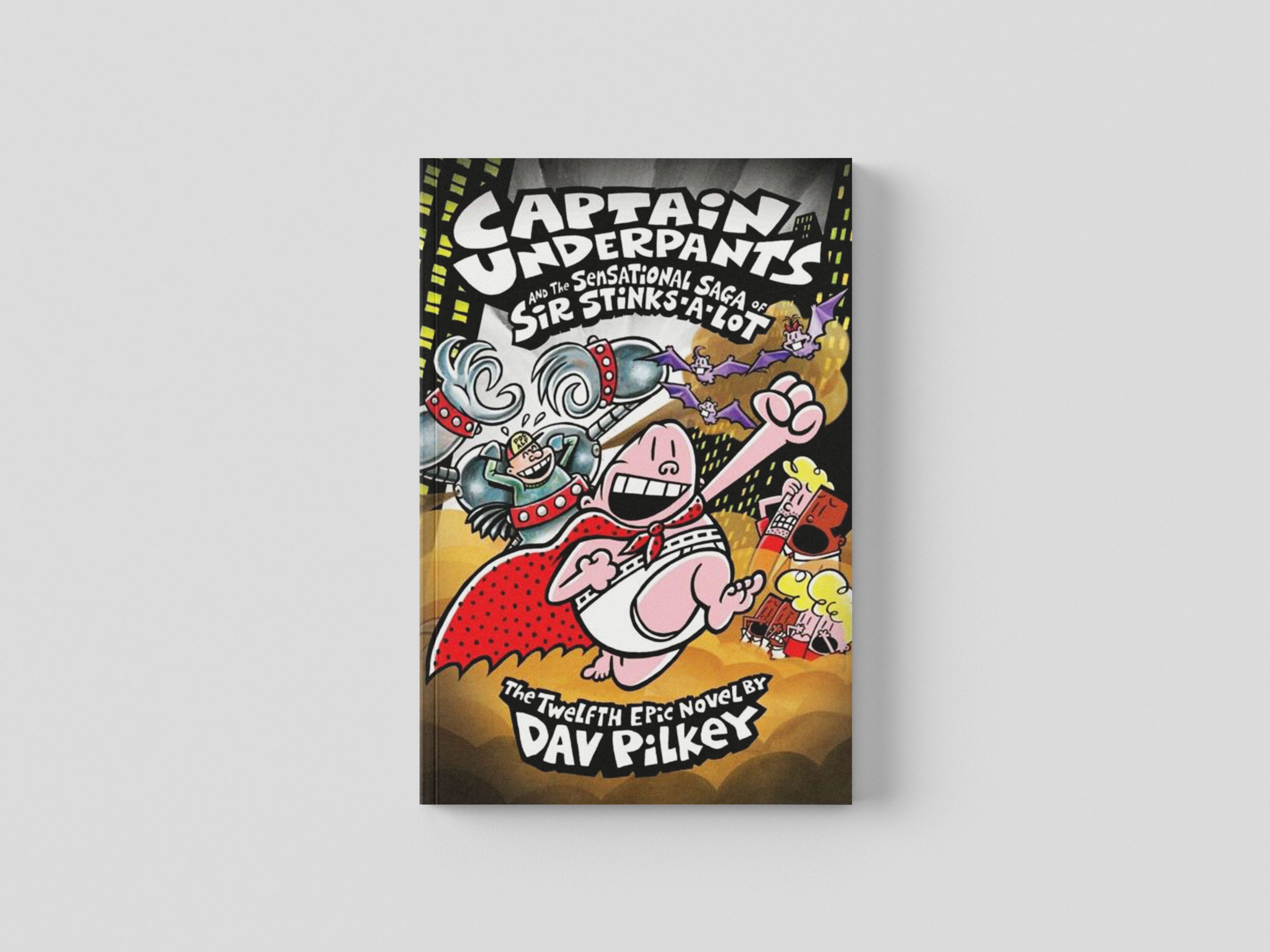 Captain Underpants 12: and the Sensational Saga of Sir Stinks-A-Lot by Scholastic; 9781407138312