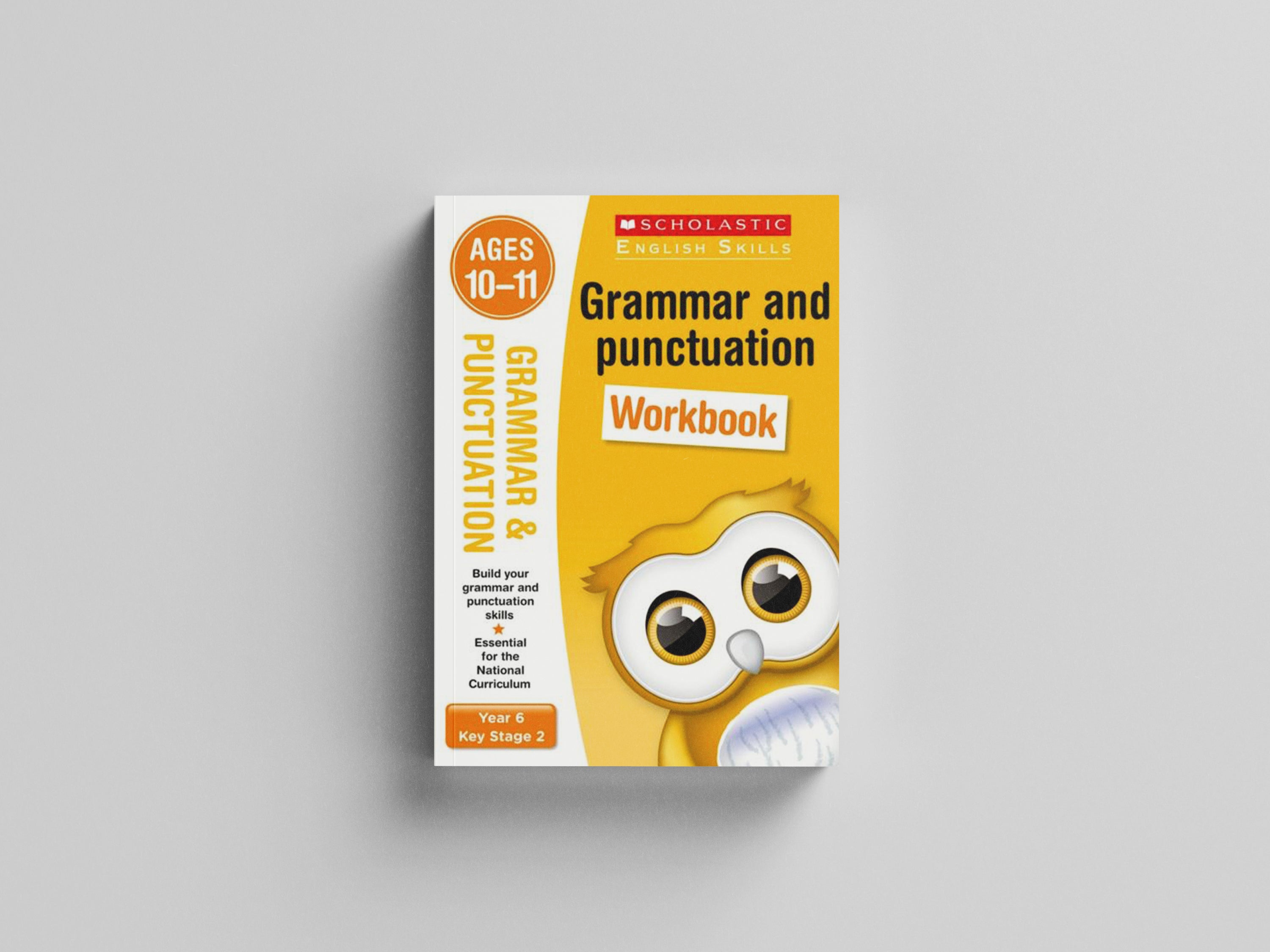 Grammar and Punctuation Year 6 Workbook by Scholastic; 9781407140742