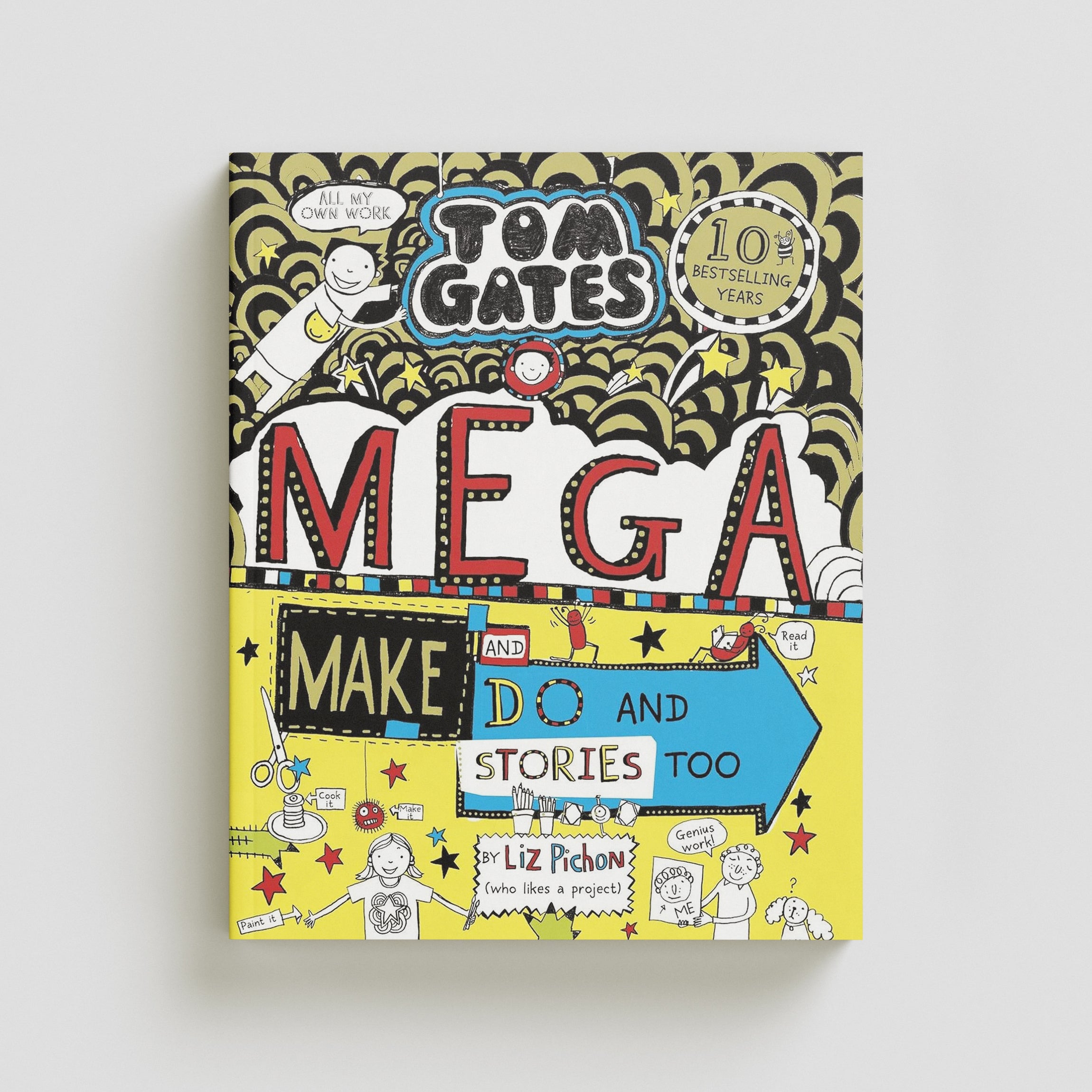 Tom Gates: Mega Make and Do and Stories Too! - Ages 9-12 by Scholastic; 9781407174808