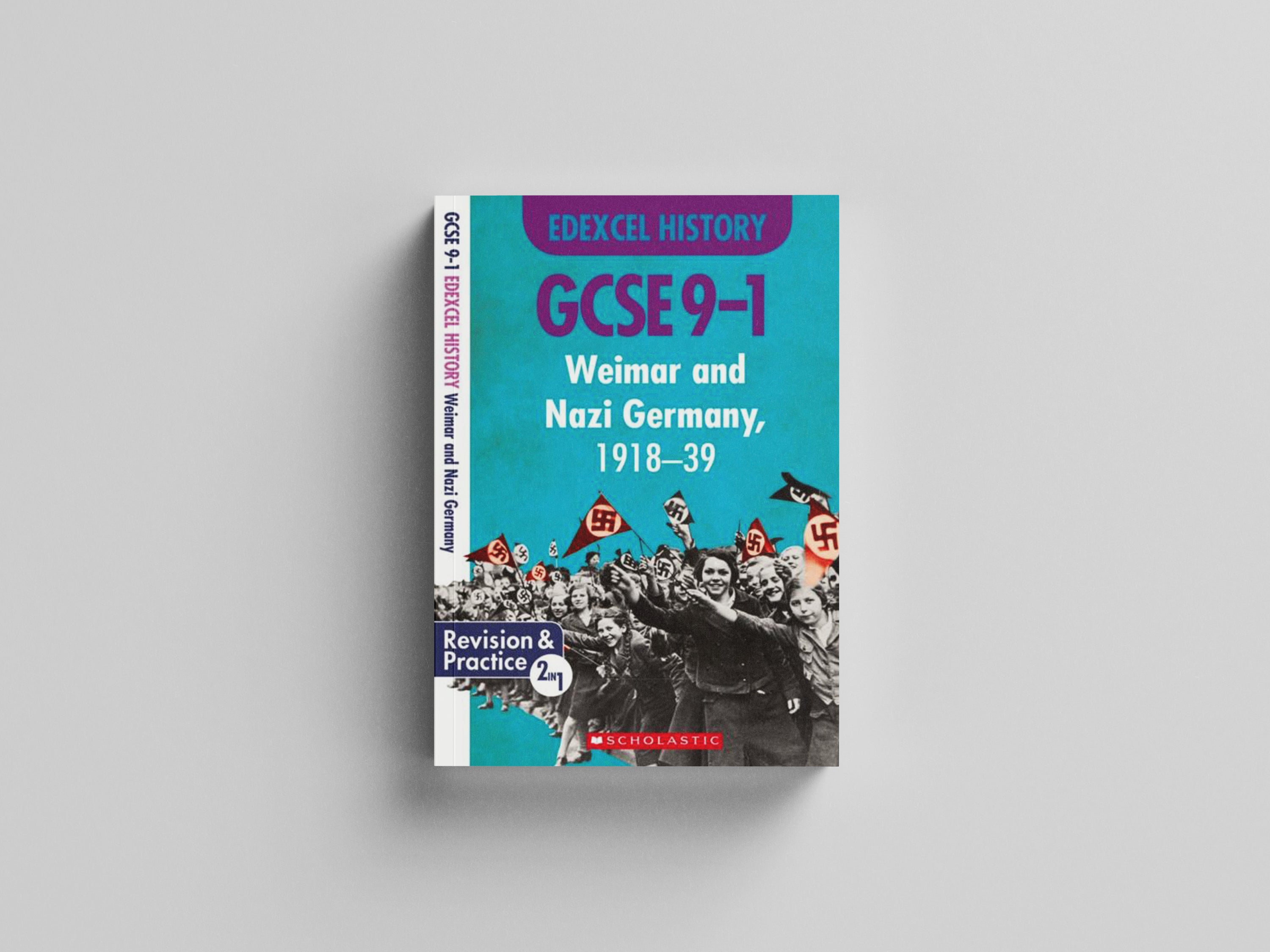 Weimar and Nazi Germany, 1918-39 (GCSE 9-1 Edexcel History) by Scholastic; 9781407183398
