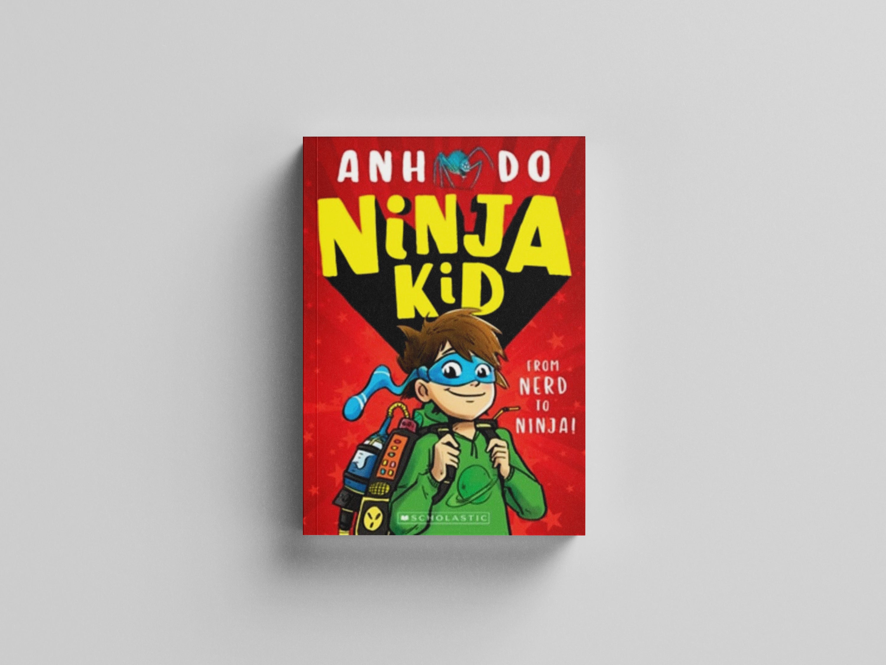 Ninja Kid: From Nerd to Ninja by Anh Do; 9781407193342