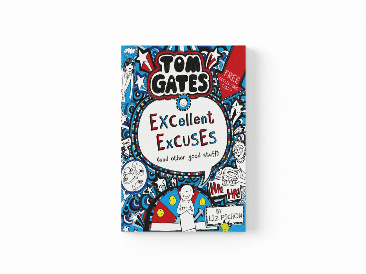 Tom Gates: Excellent Excuses (And Other Good Stuff)