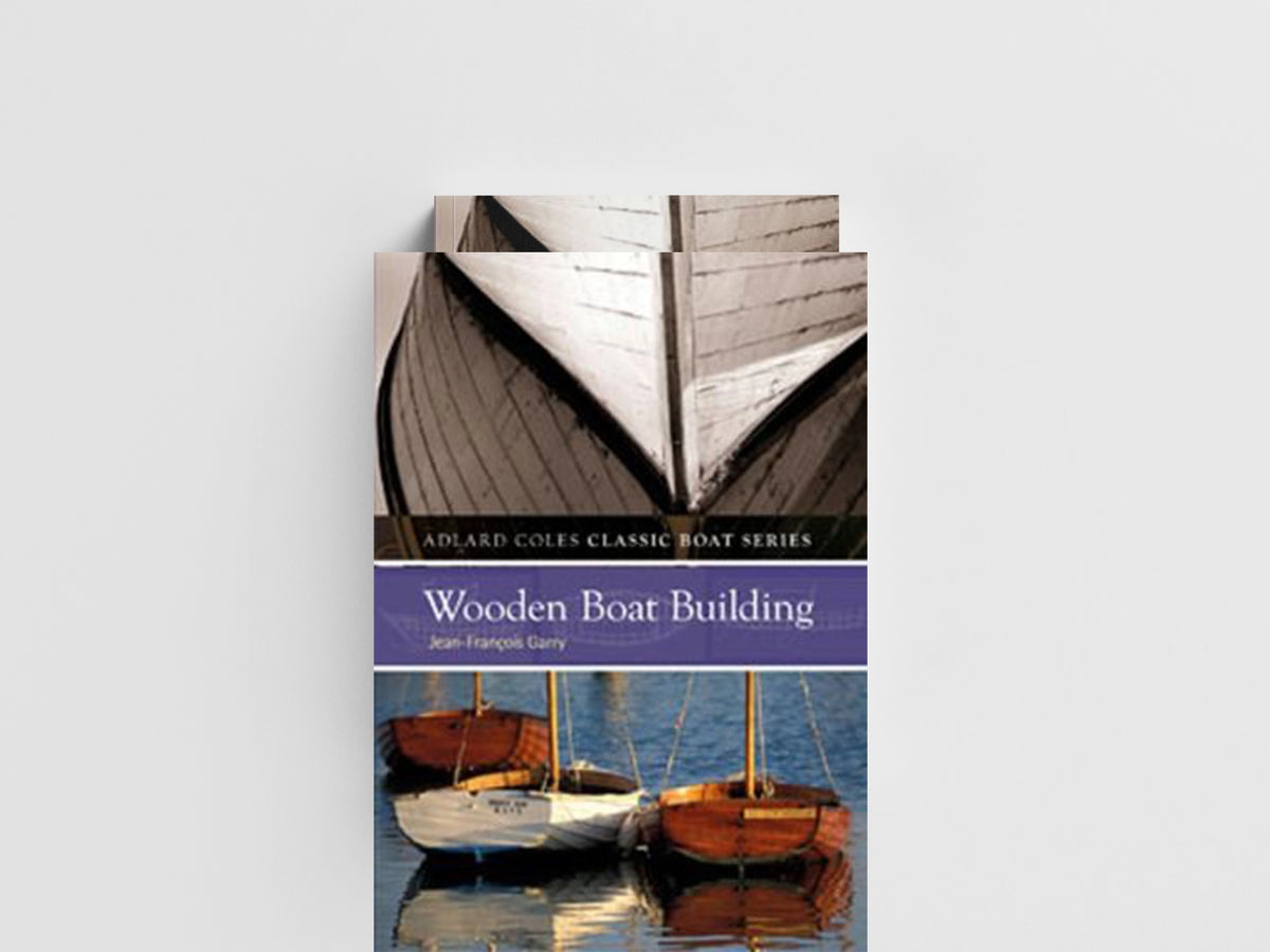 Wooden Boatbuilding by Jean-Francois Garry; 9781408128534