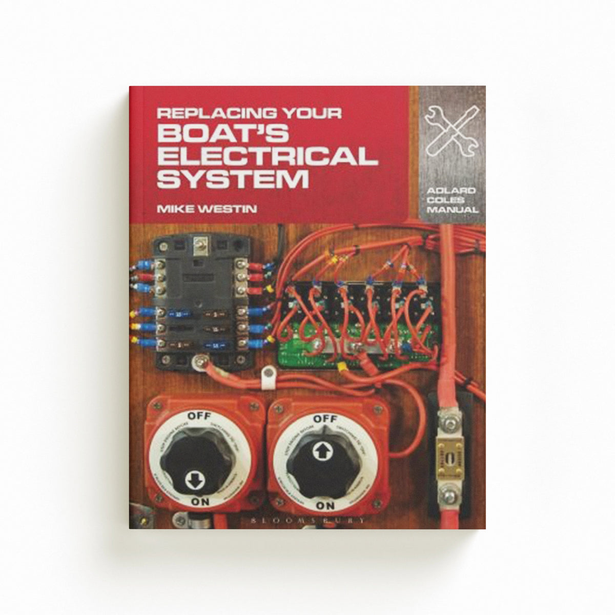 Replacing Your Boat's Electrical System by Mike Westin; 9781408132937