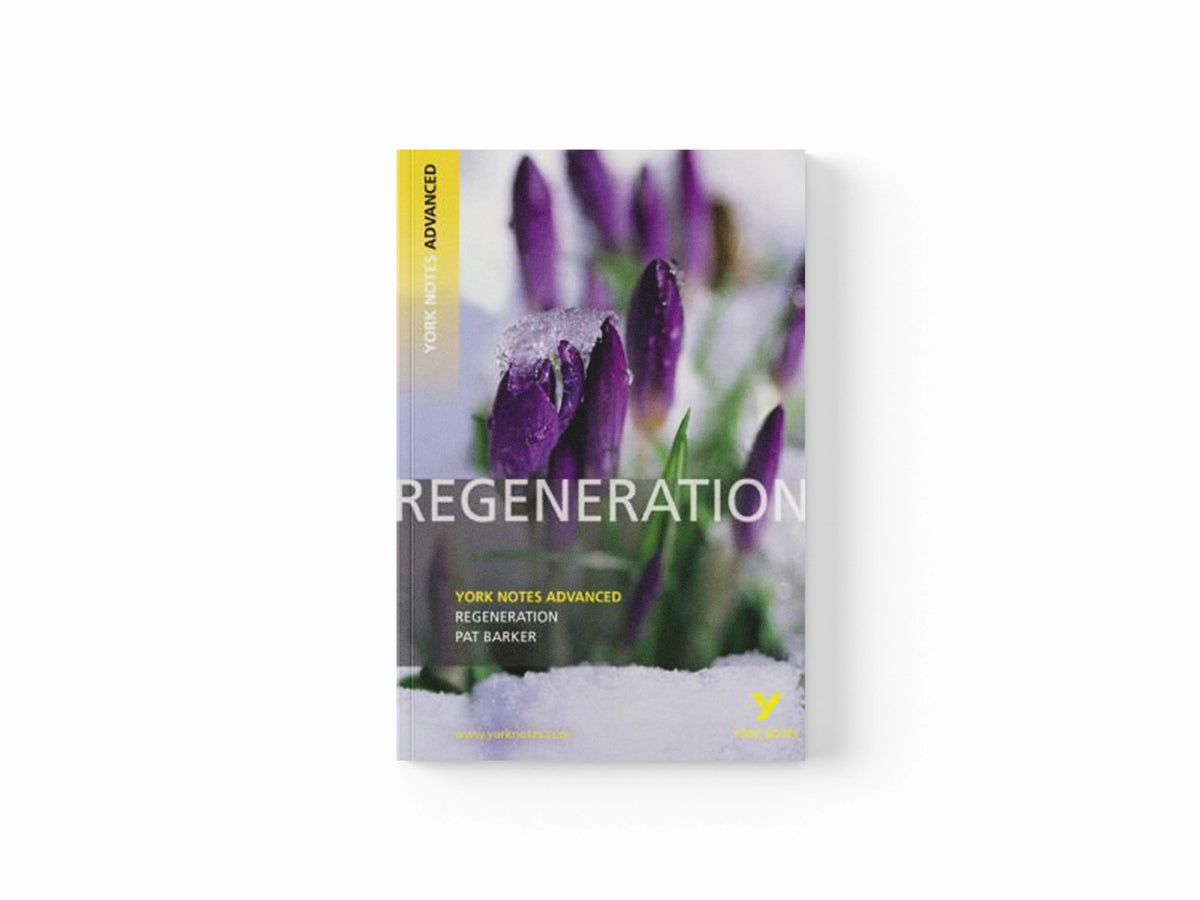 Regeneration (York Notes Advanced) English Literature Study Guide - for 2026, 2027 exams by Sarah Gamble; 9781408217252