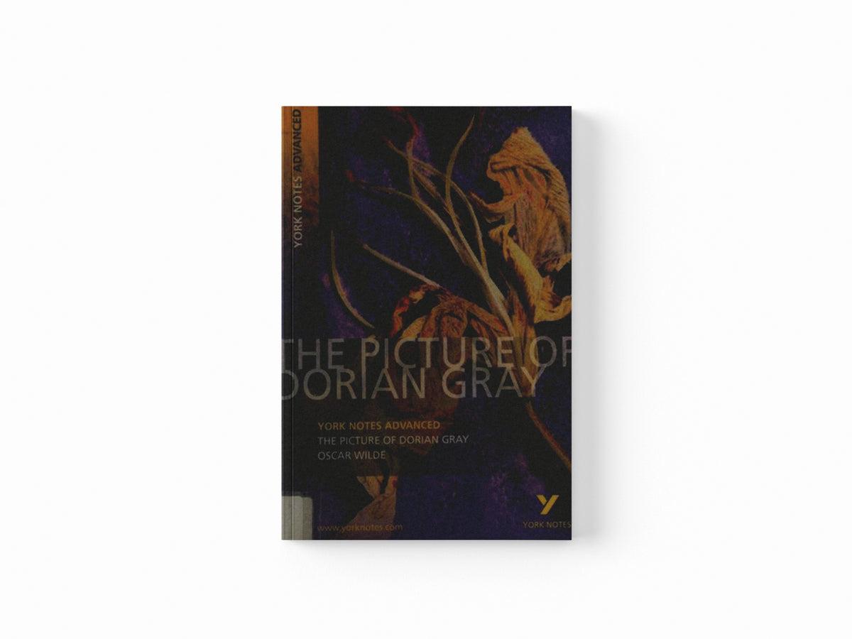 The Picture of Dorian Gray (York Notes Advanced) English Literature Study Guide - for 2026, 2027 exams by Frances Gray; 9781408217313