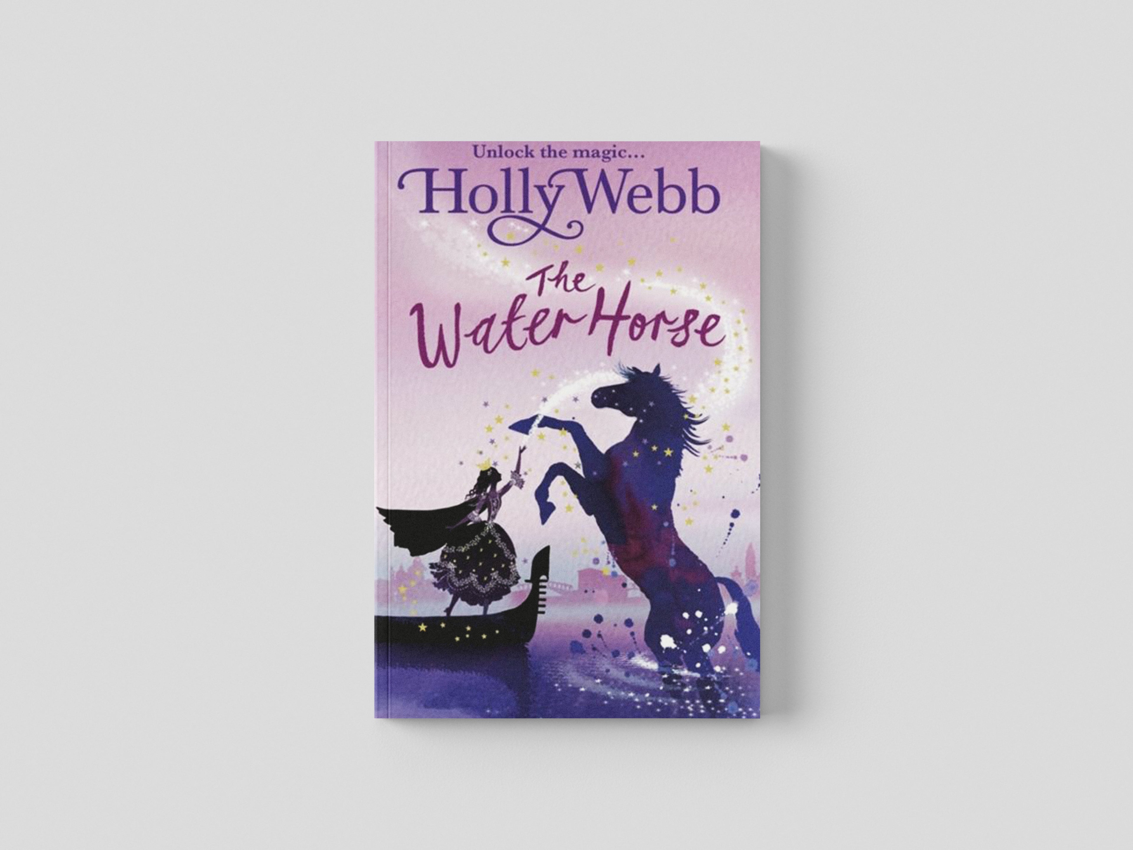 A Magical Venice story: The Water Horse by Holly Webb; 9781408327623
