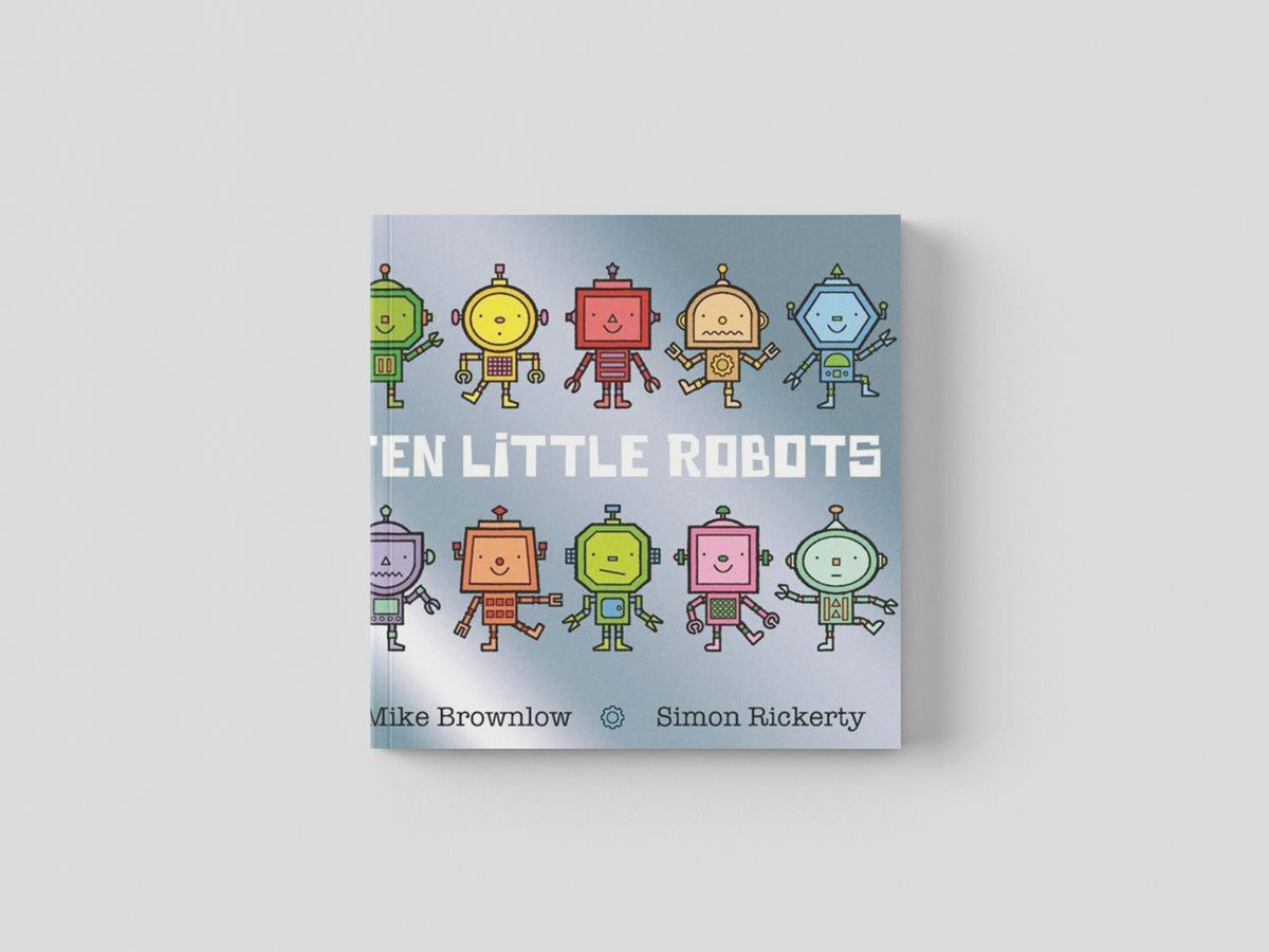 Ten Little Robots by Hachette Children's Group; 9781408338247