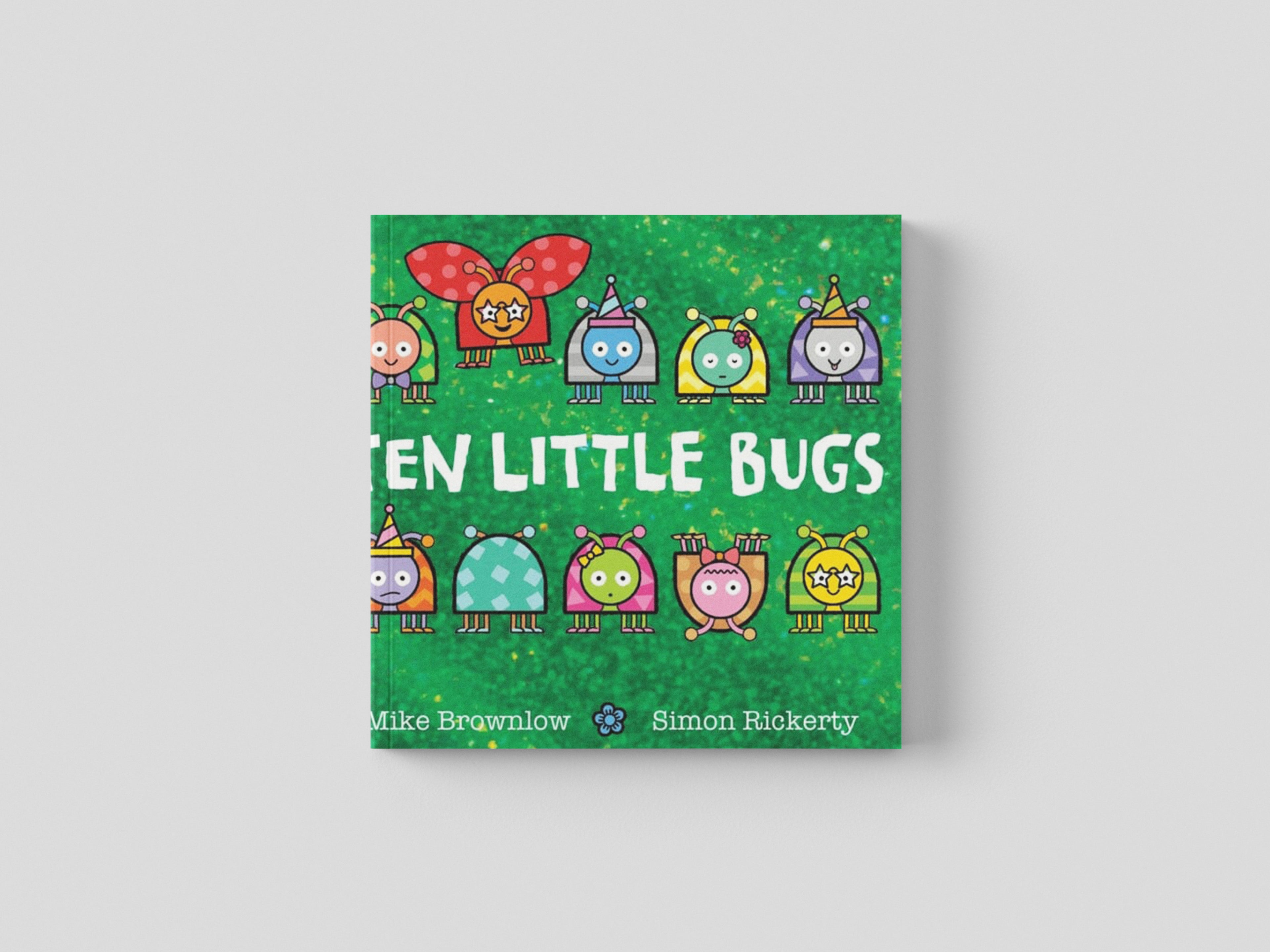 Ten Little Bugs by Mike Brownlow; 9781408366653