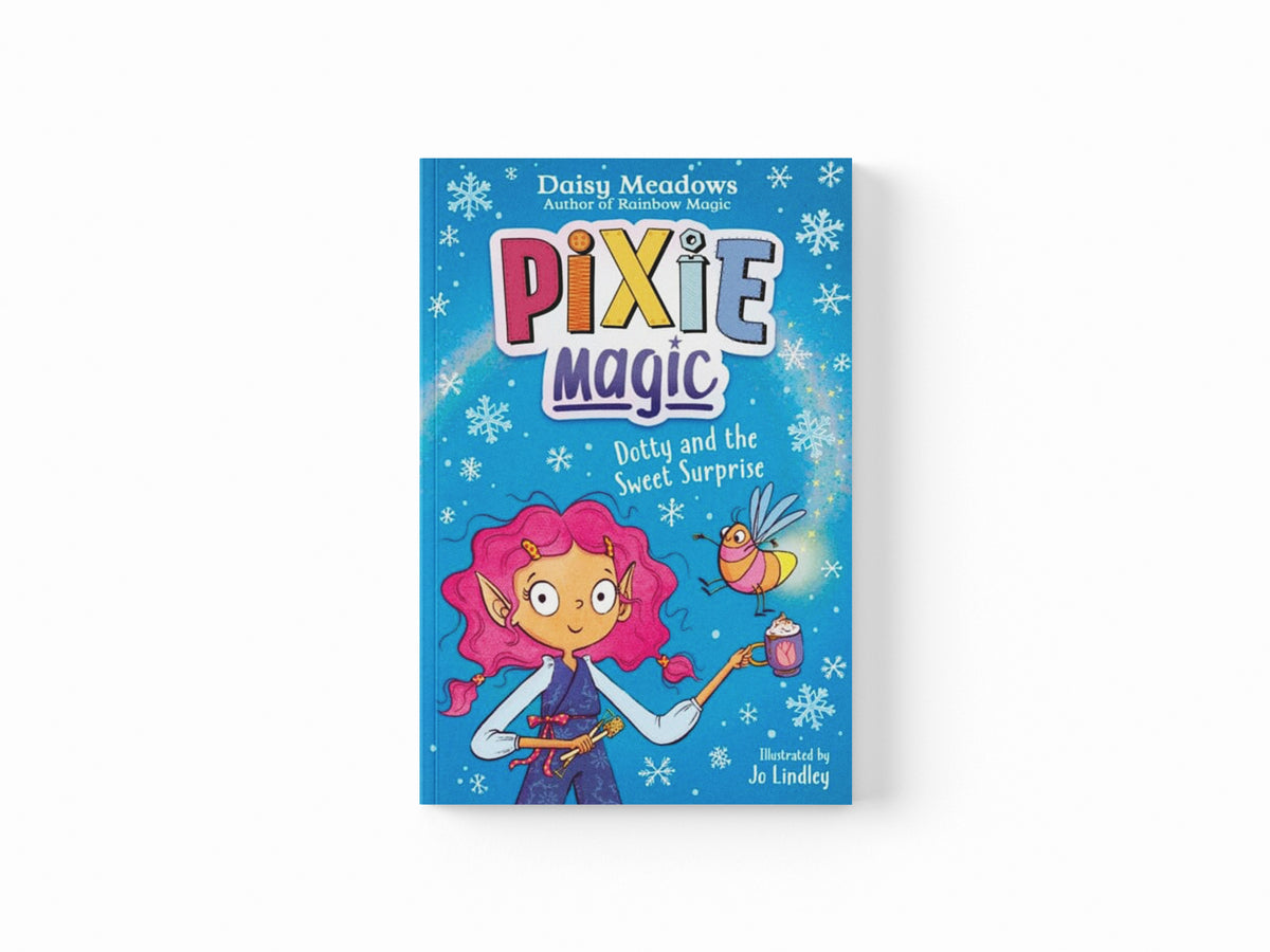 Pixie Magic: Dotty and the Sweet Surprise