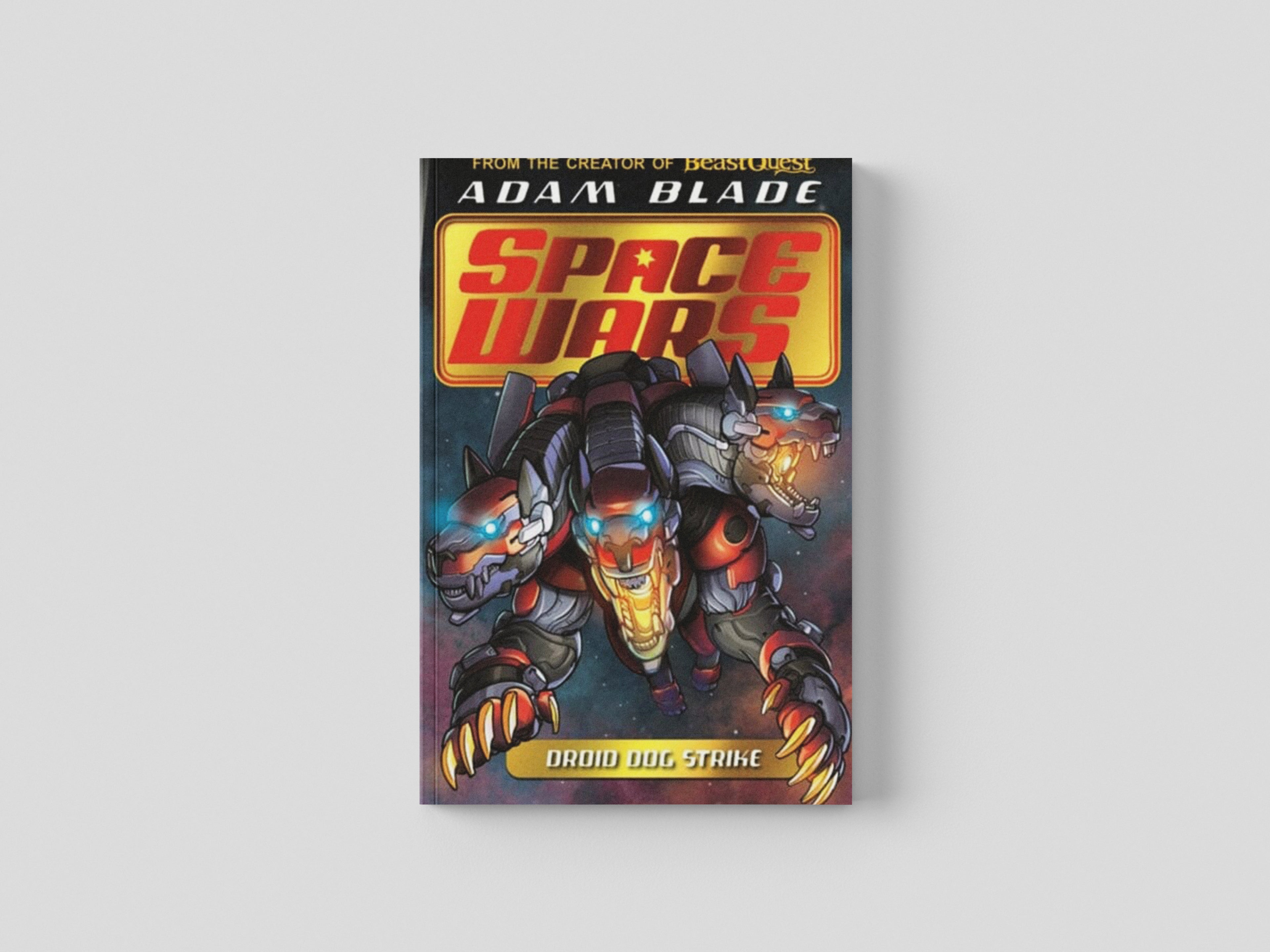 Beast Quest: Space Wars: Droid Dog Strike by Hachette Children's Group; 9781408368039