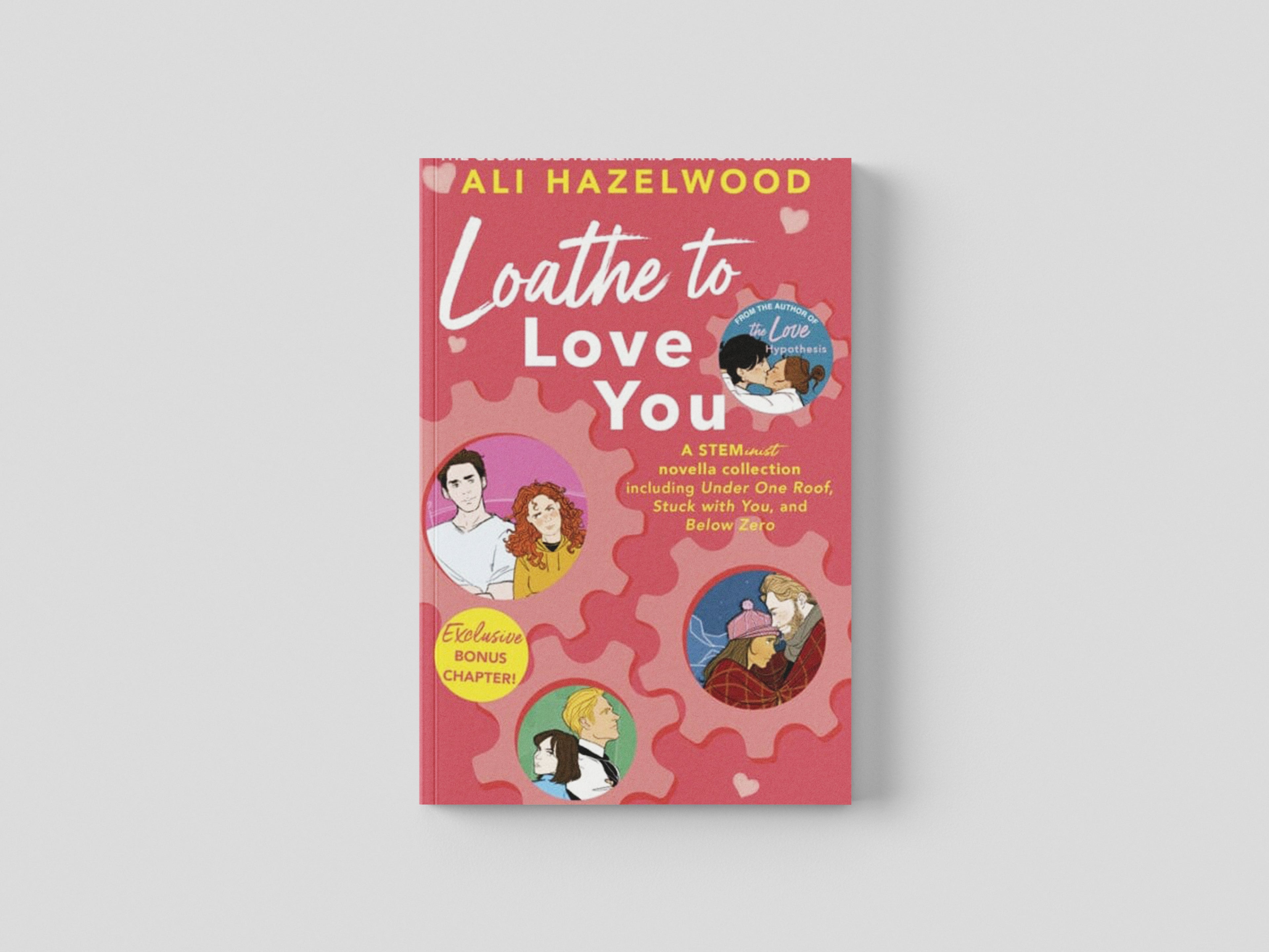 Loathe To Love You by Little, Brown Book Group; 9781408726778